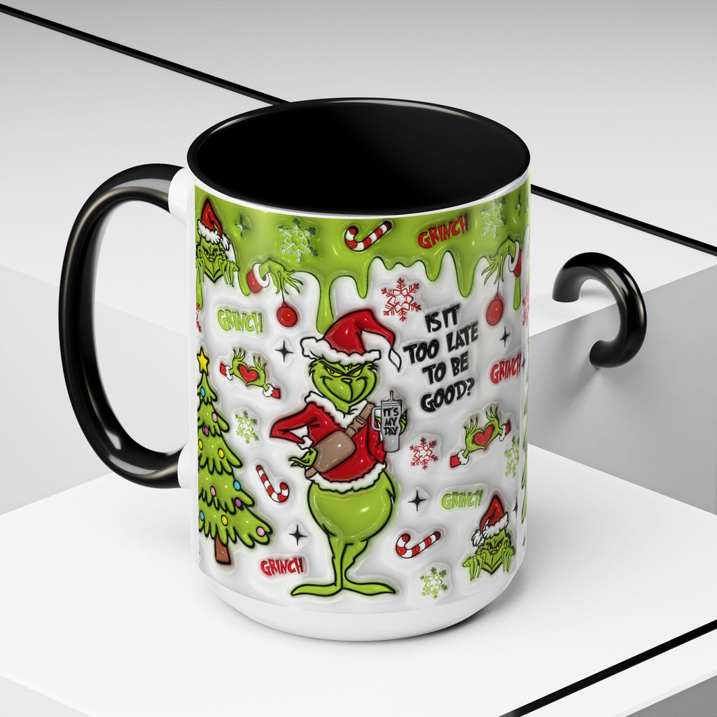 Grinch Holiday Coffee Mug — "Is It Too Late to Be Good?" Accent 11/15oz