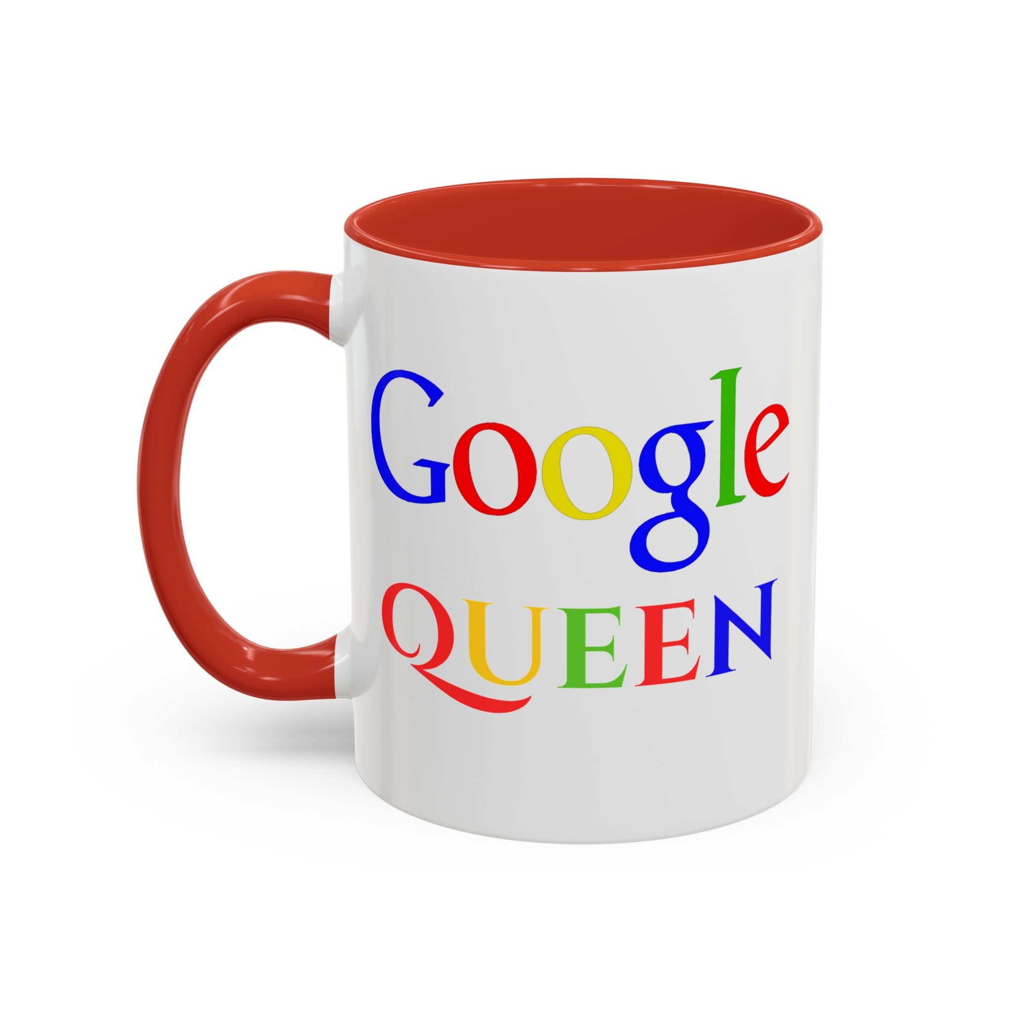Google Queen Accent Mug — Colorful Novelty Coffee Cup (11/15oz)