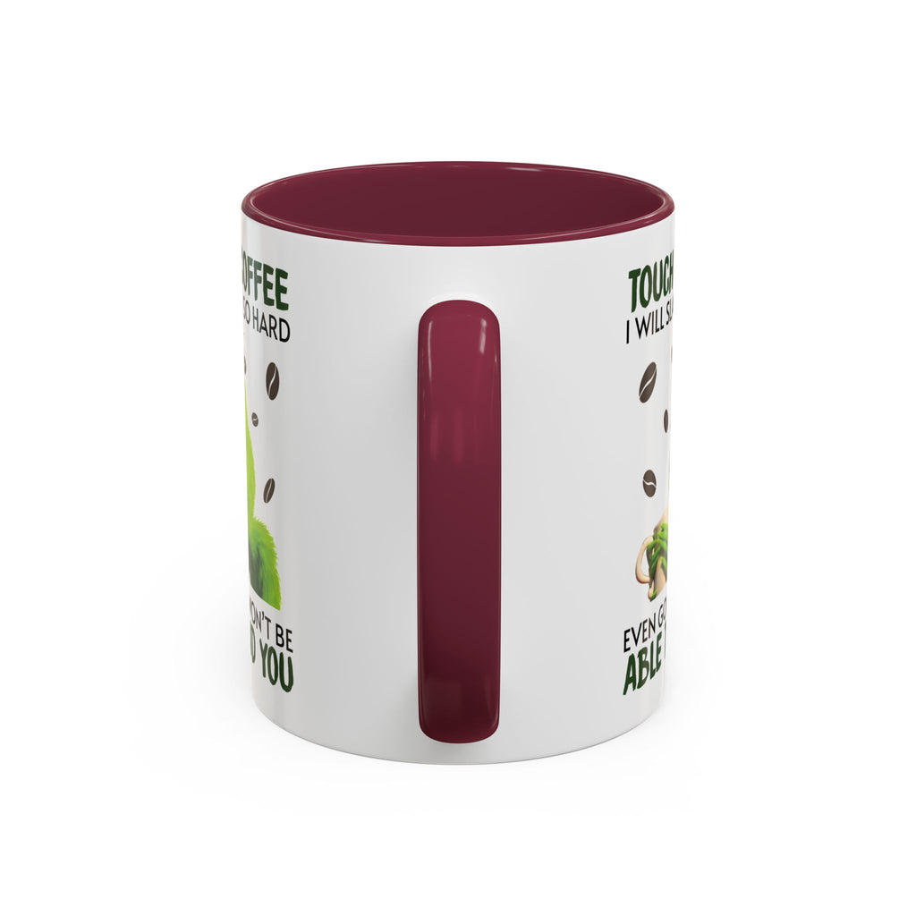 Funny Quote Mugs, Unique Coffee Cups, Gift for Coffee Lovers, Humorous Mug, Grinch Inspired Ceramics