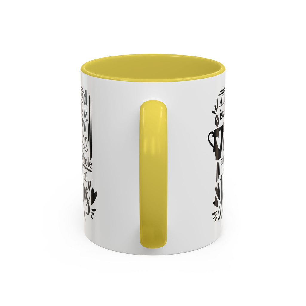 Religious Coffee Mug, Christian Tea Cup, All I Need is Coffee and Jesus, Gift for Coffee Lover, Inspirational Quote Mug with Many Colors