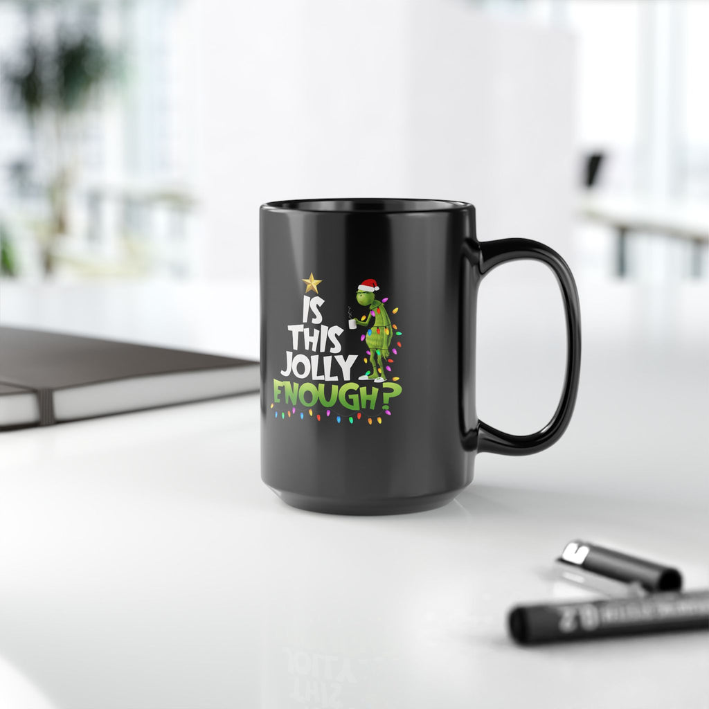 Festive Grinch Mug - Is This Jolly Enough? | Christmas Gift, Holiday Coffee Cup, Grinch Lovers, Fun Winter Mugs, Unique Decor