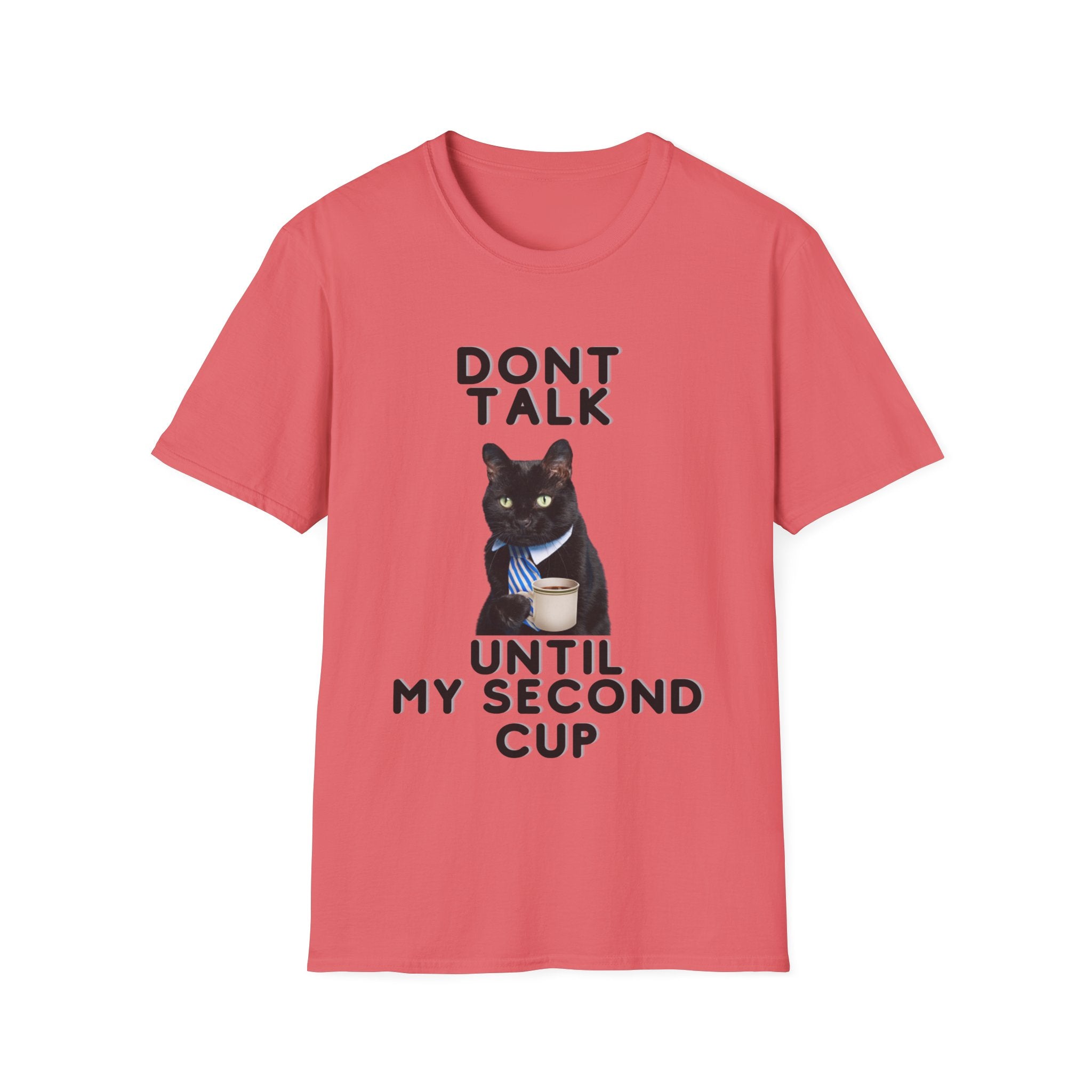 Don't Talk Until My Second Cup - Unisex Softstyle T-Shirt