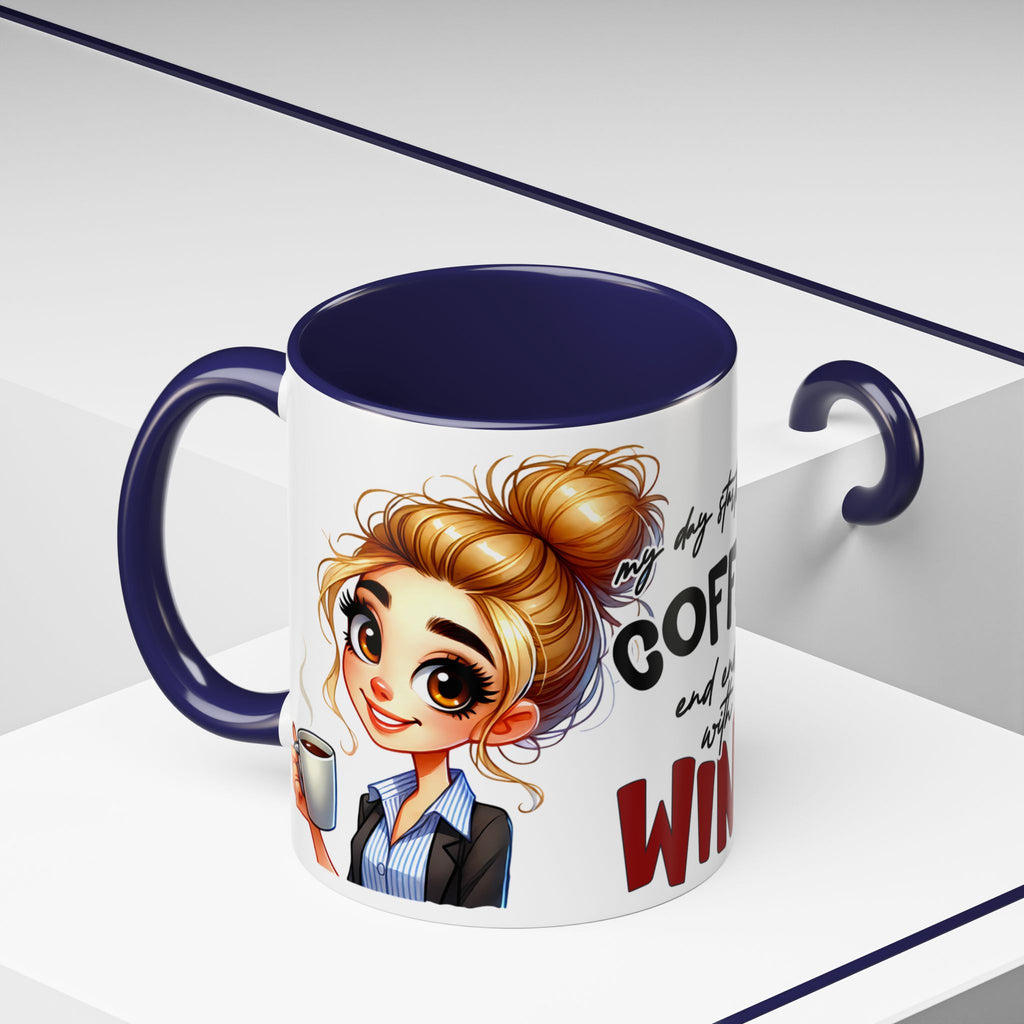 My Day Starts With Coffee and Ends With Wine Mug | Accent Coffee Mug