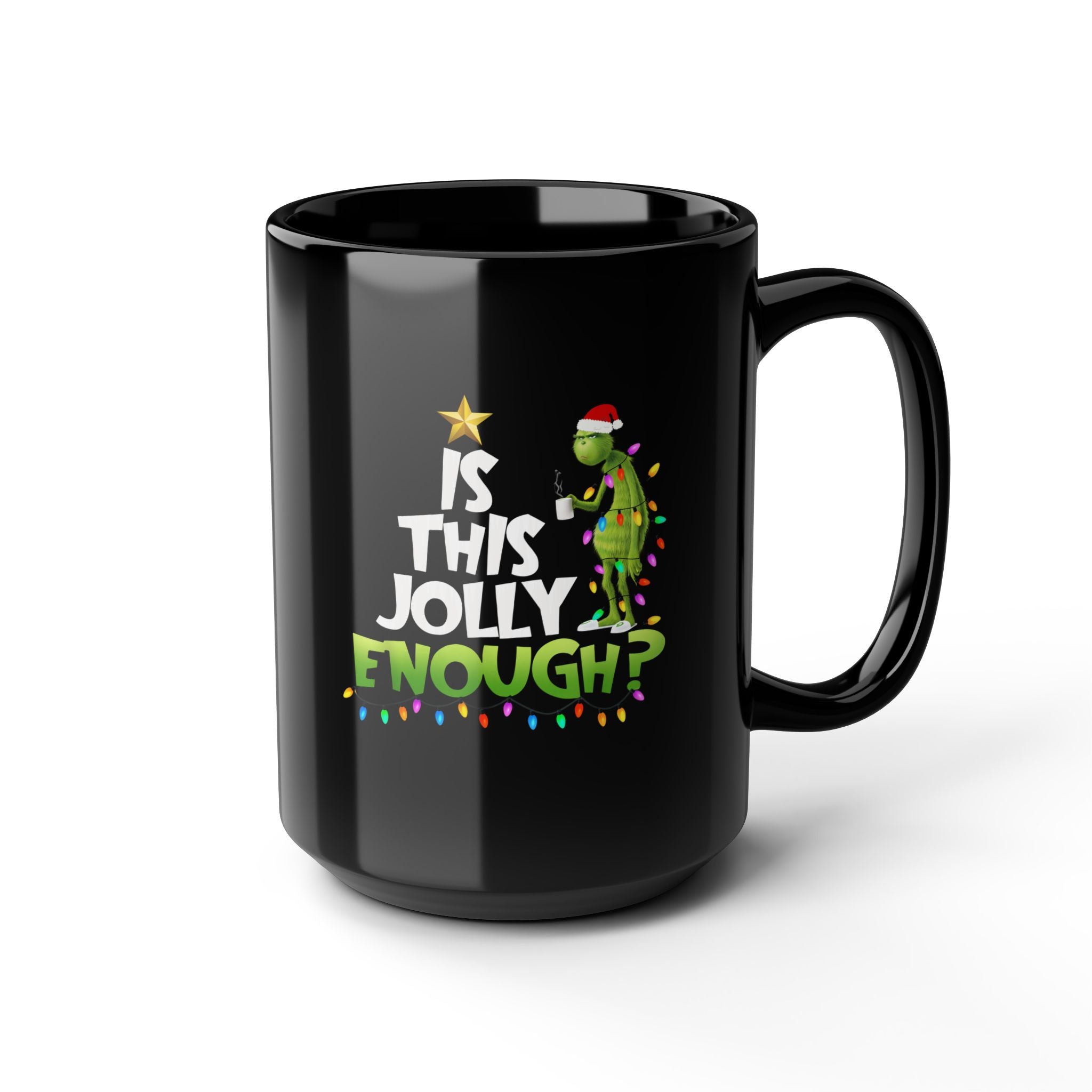 Festive Grinch Mug - Is This Jolly Enough? | Christmas Gift, Holiday Coffee Cup, Grinch Lovers, Fun Winter Mugs, Unique Decor