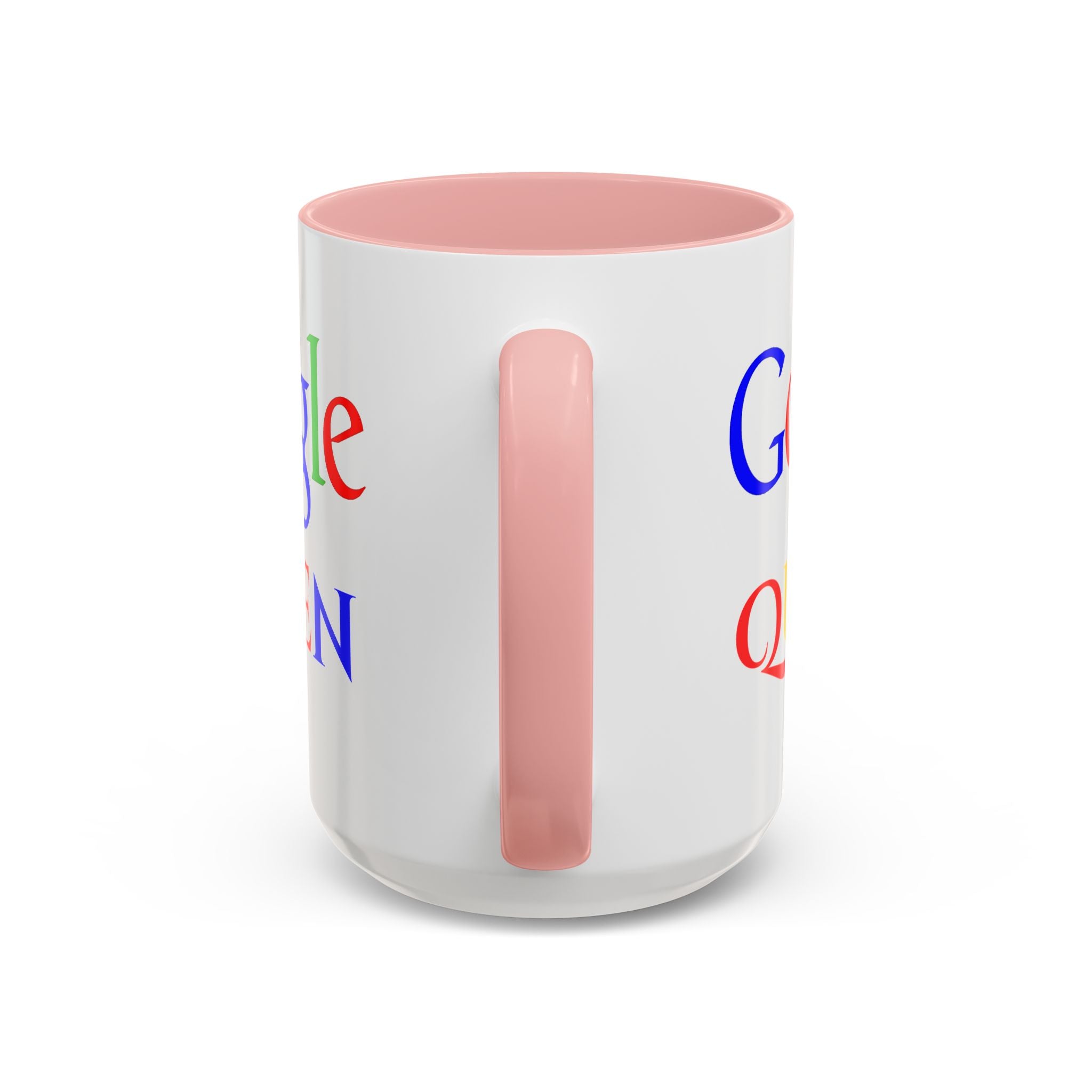 Google Queen Accent Mug — Colorful Novelty Coffee Cup (11/15oz)