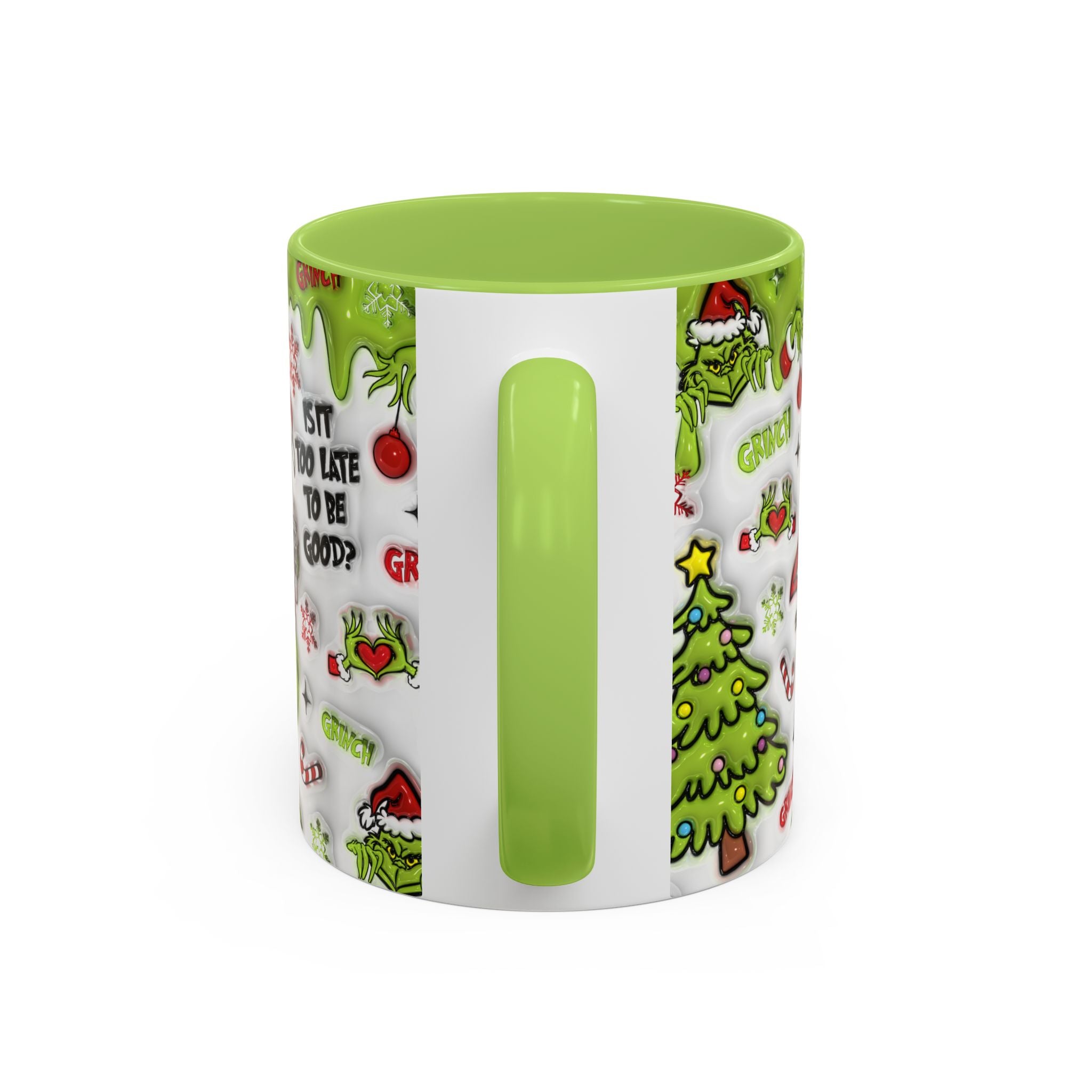 Grinch Holiday Coffee Mug — "Is It Too Late to Be Good?" Accent 11/15oz