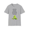 Grumpy Grinch Character with Funny Relatable Quote T-Shirt | Meme Tee