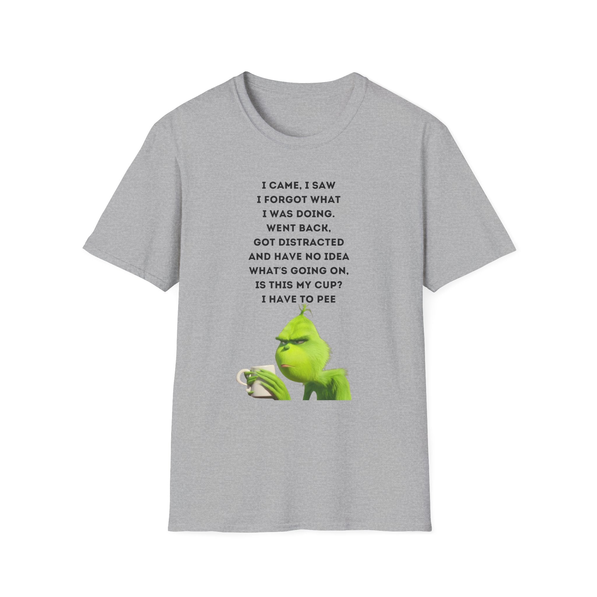 Grumpy Grinch Character with Funny Relatable Quote T-Shirt | Meme Tee