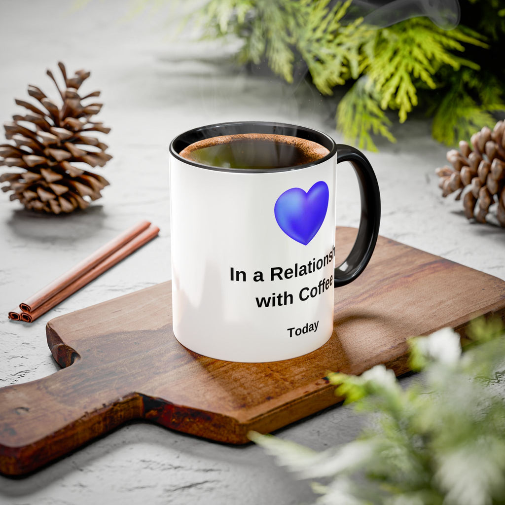 Coffee Lover Mug, Funny Coffee Cup Gift, Relationship with Coffee, Colorful Ceramic Mug, Coffee Addict Mug, Coffee Gift for Her, Coffee Mug