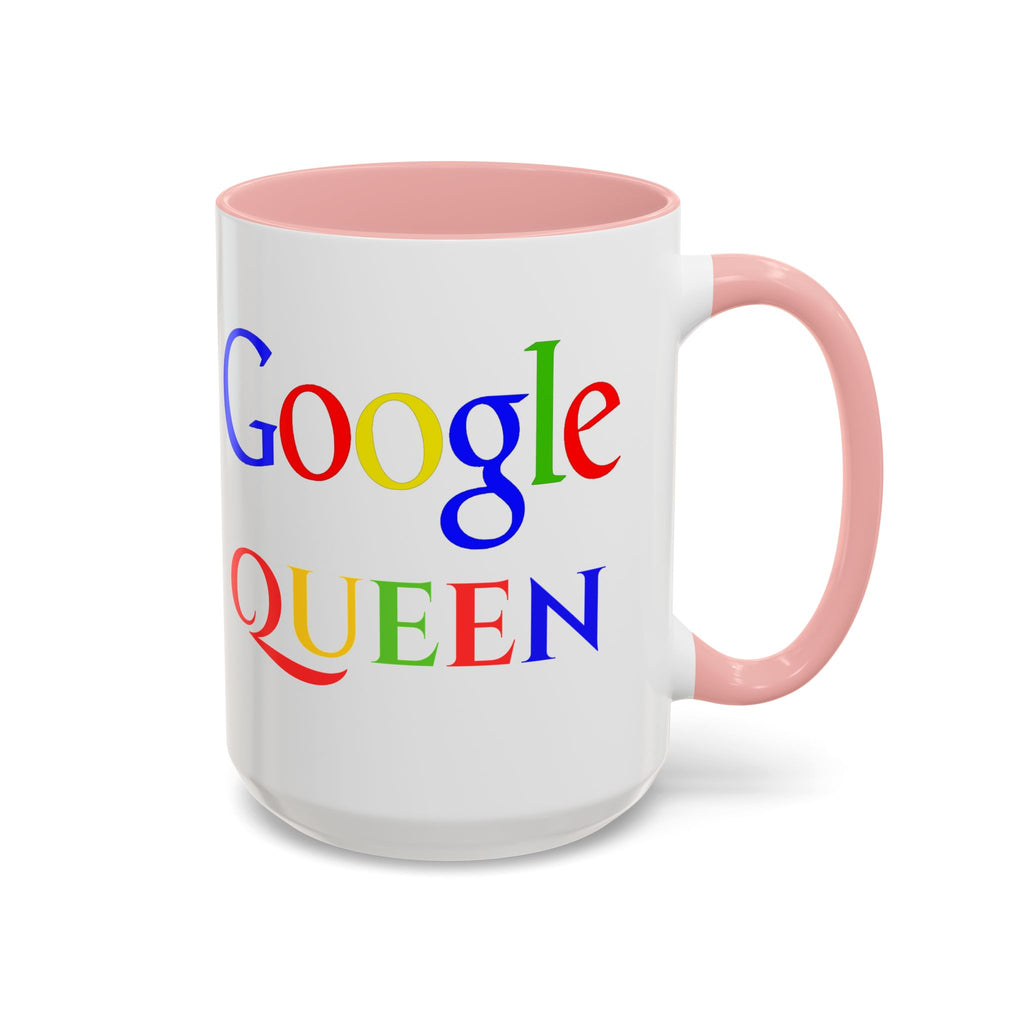 Google Queen Mug | Accent Coffee Mug 11oz 15oz