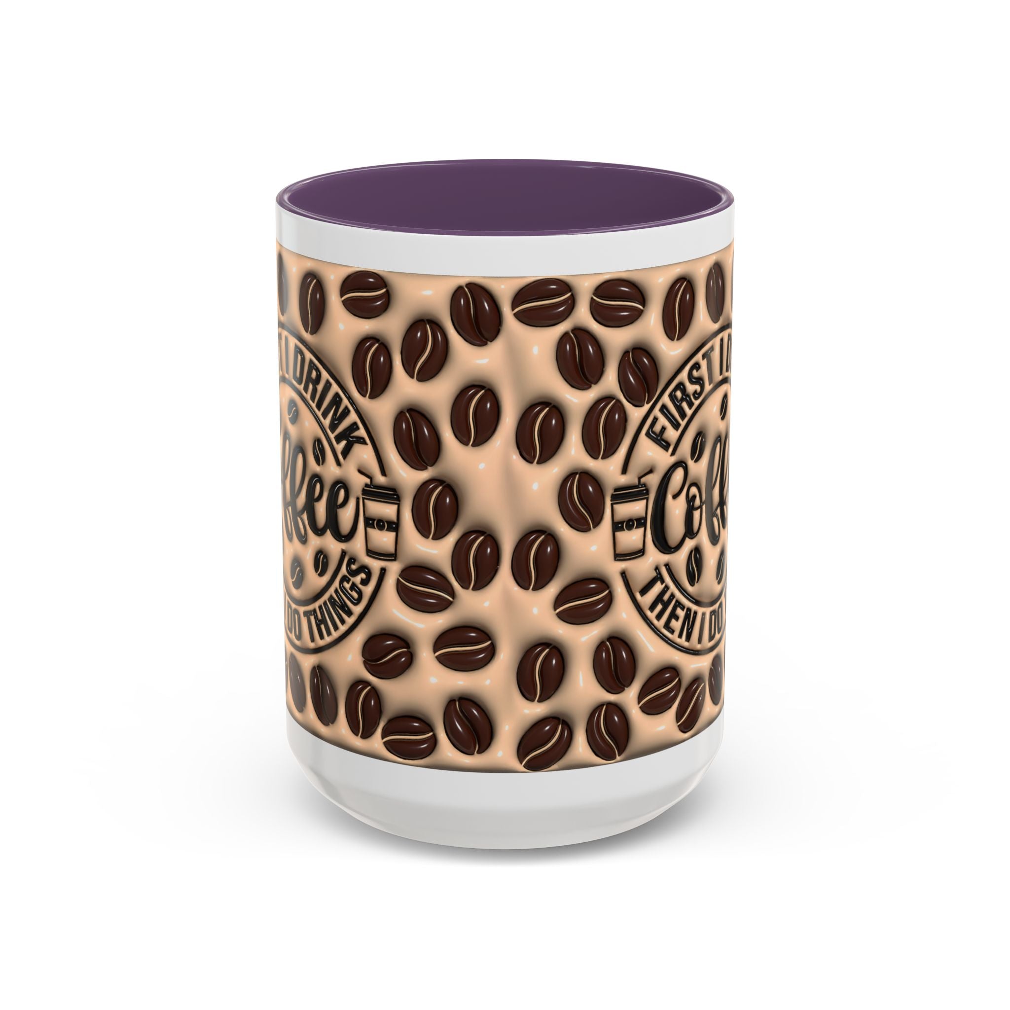 Coffee Beans Pattern First I Drink Coffee Mug | Accent 11oz 15oz