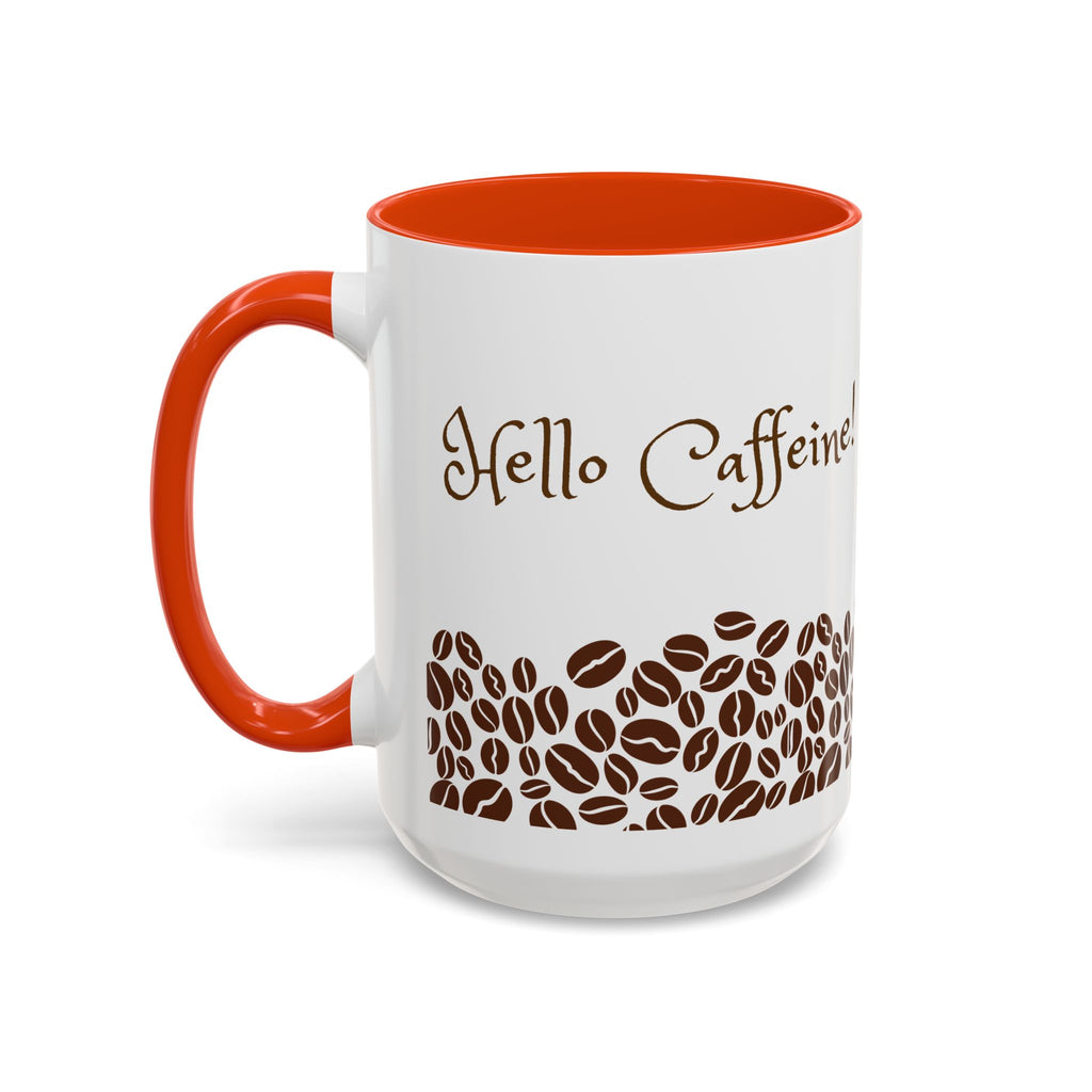 Hello Caffeine! Coffee Bean Ceramic Mug (11oz & 15oz)