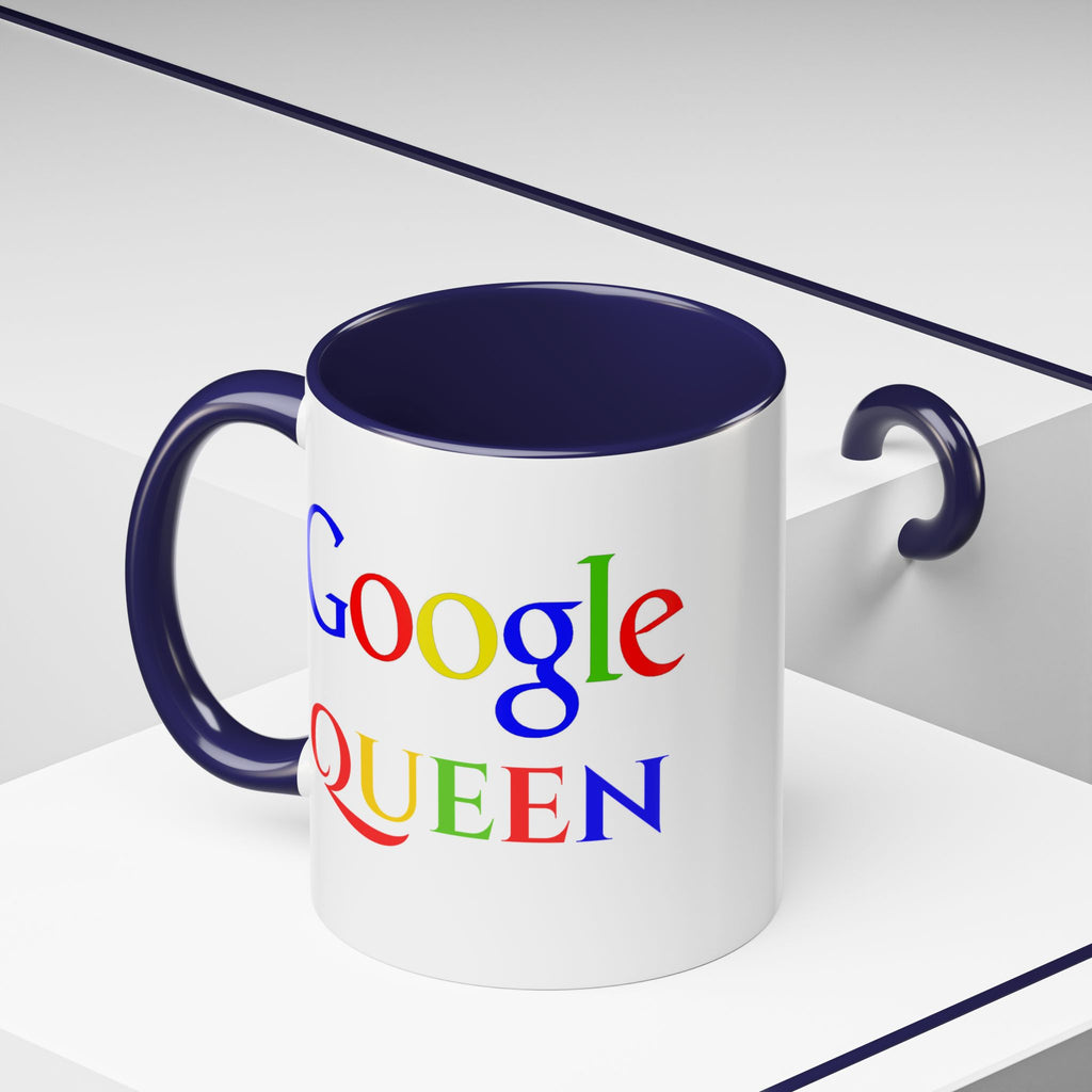 Google Queen Accent Mug — Colorful Novelty Coffee Cup (11/15oz)