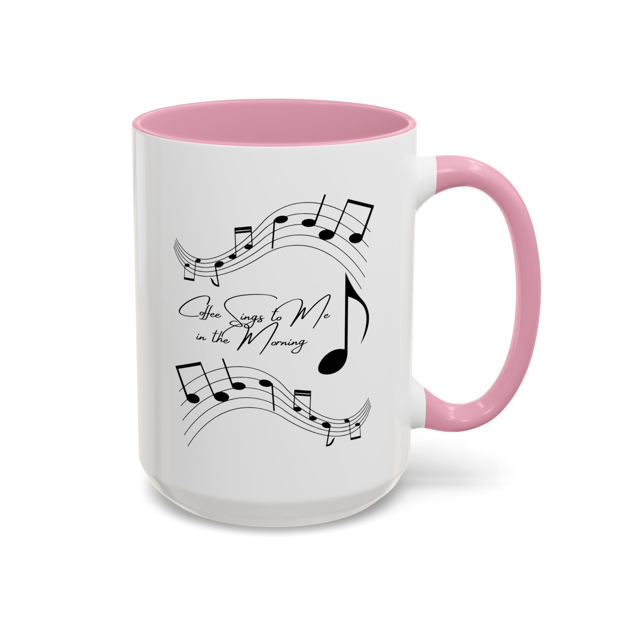 Coffee Sings to Me in the Morning - White Ceramic Mug Many Colors