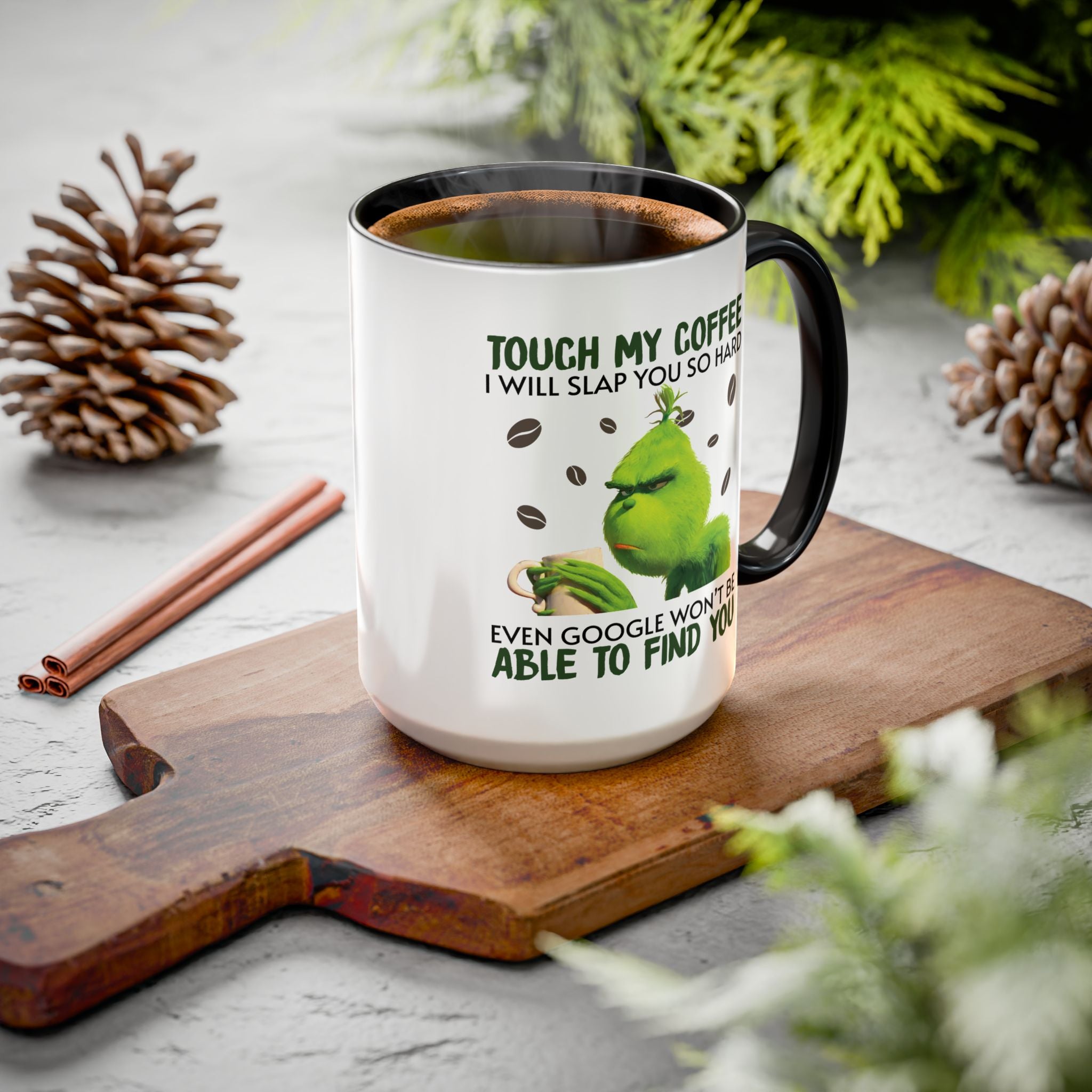 Funny Quote Mugs, Unique Coffee Cups, Gift for Coffee Lovers, Humorous Mug, Grinch Inspired Ceramics