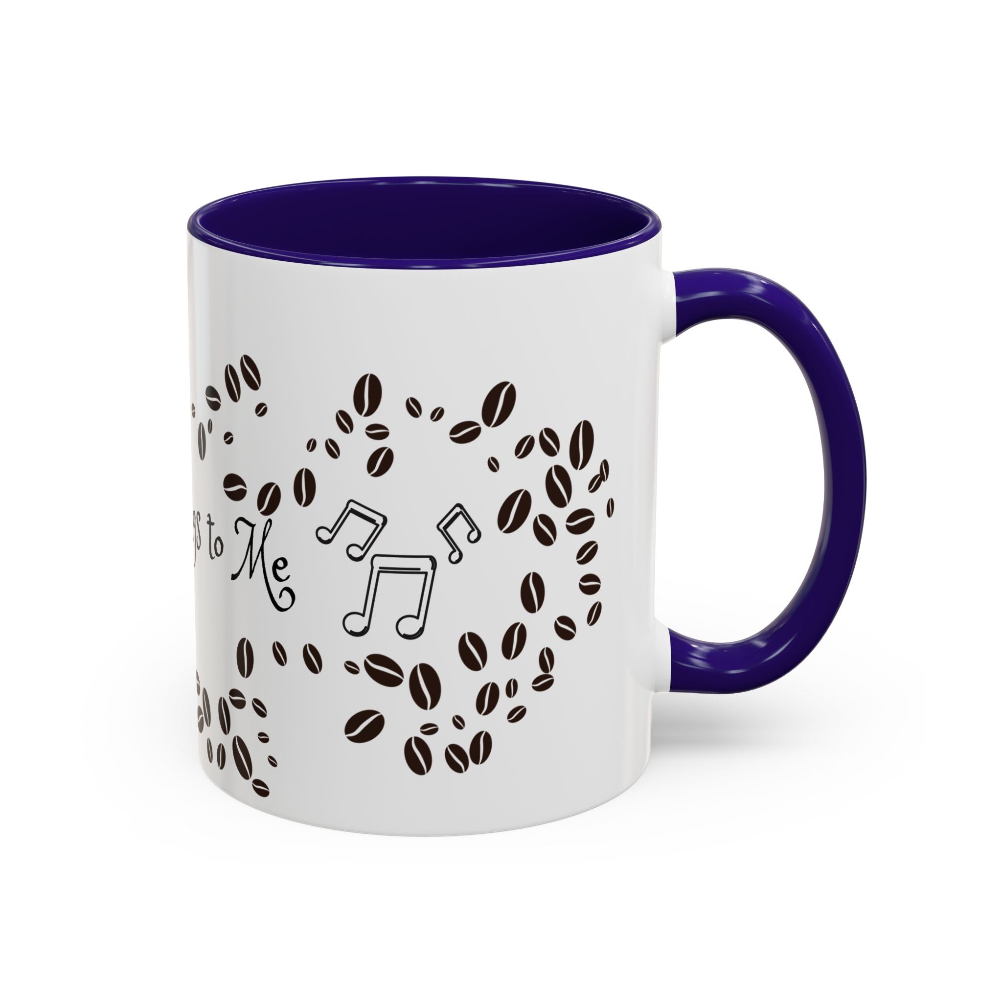Coffee Sings to Me - White Ceramic Mug