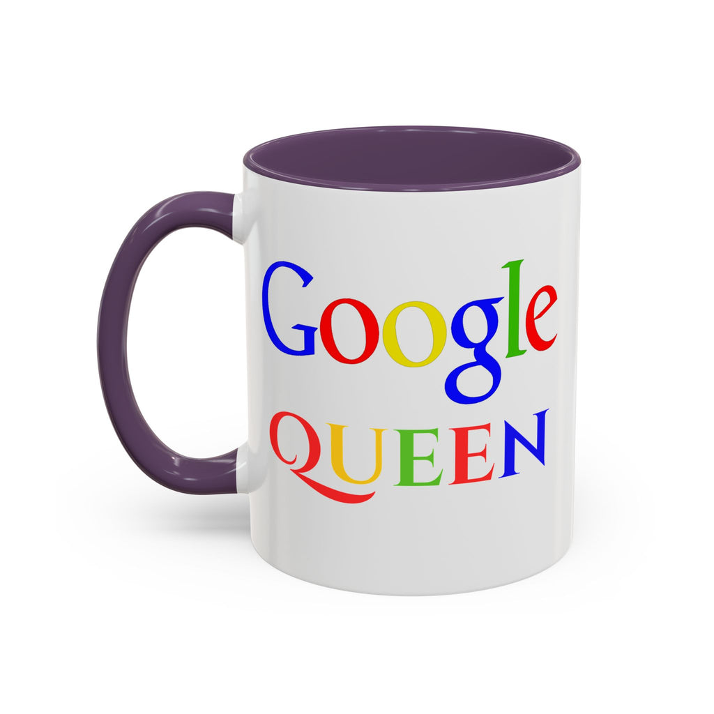 Google Queen Mug | Accent Coffee Mug 11oz 15oz