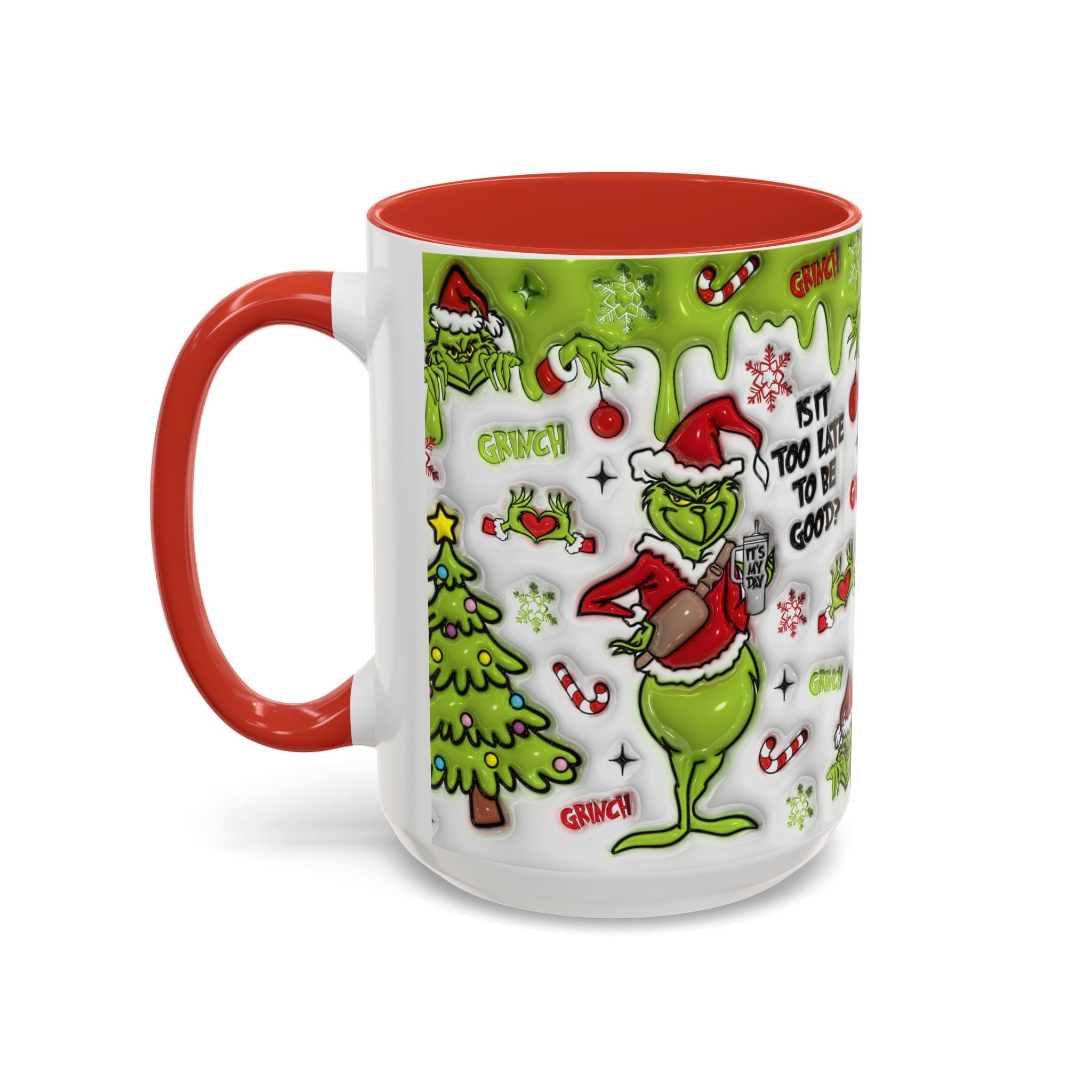 Grinch Holiday Coffee Mug — "Is It Too Late to Be Good?" Accent 11/15oz