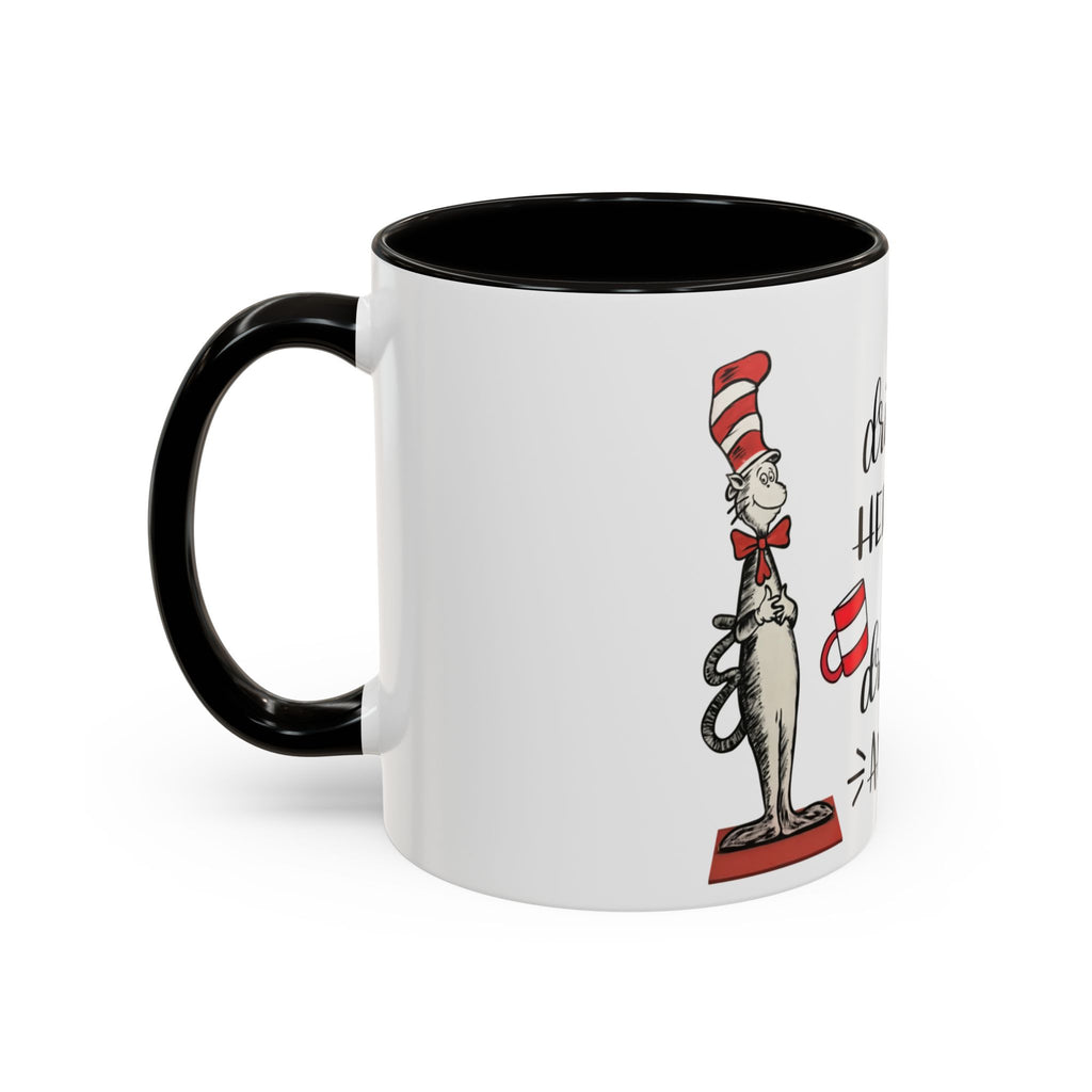 Cat in Hat Coffee Mug — "I Will Drink Coffee Here or There" 11/15oz Color Accent