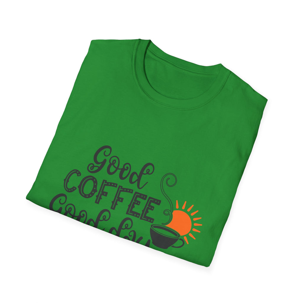 Good Coffee Good Day - Unisex Softstyle T-Shirt