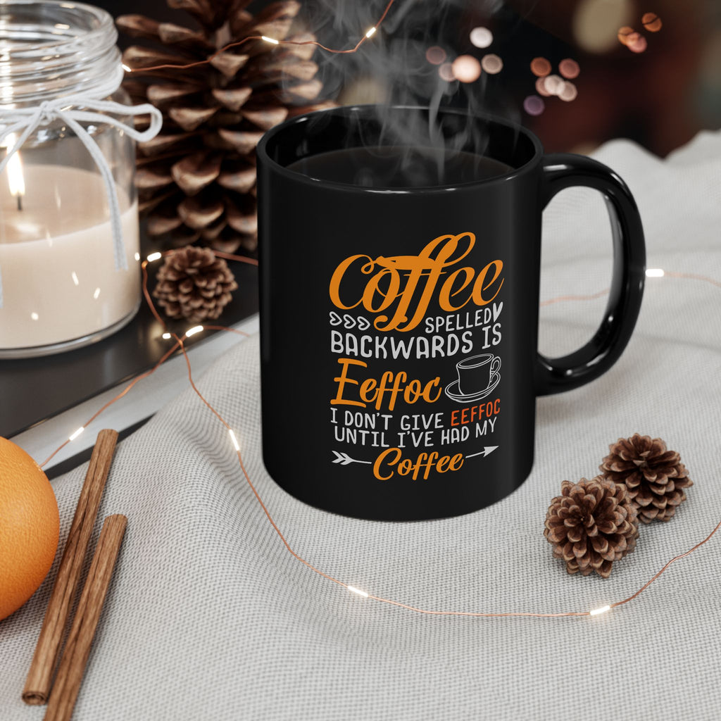 Coffee Mug — “Coffee Spelled Backwards Is Eeffoc” Funny Black Ceramic Mug for Coffee Lovers