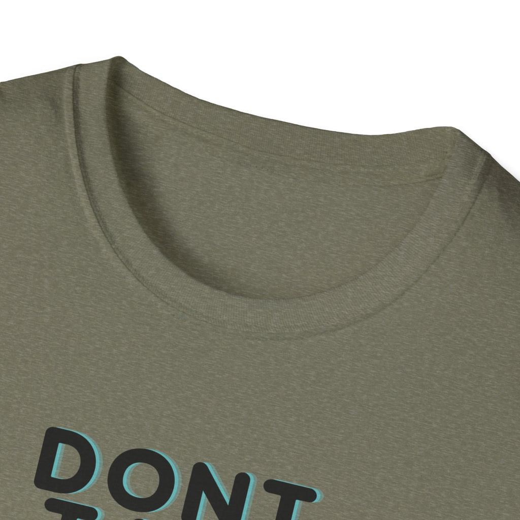 Don't Talk Until My Second Cup - Unisex Softstyle T-Shirt