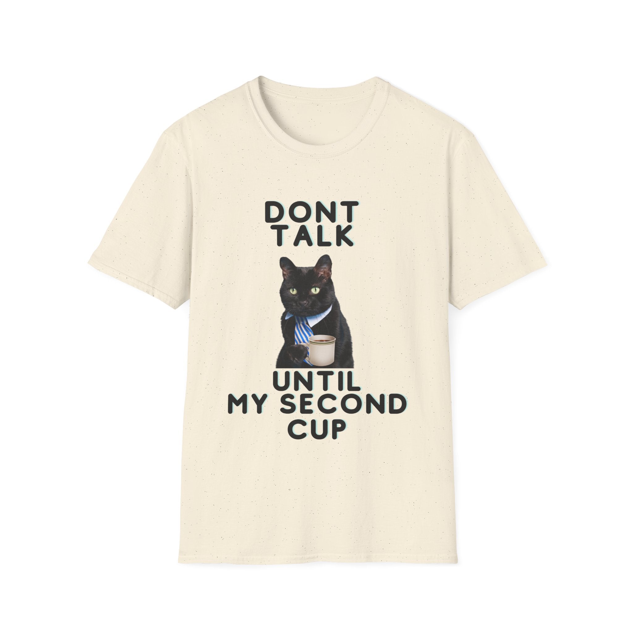 Don't Talk Until My Second Cup - Unisex Softstyle T-Shirt