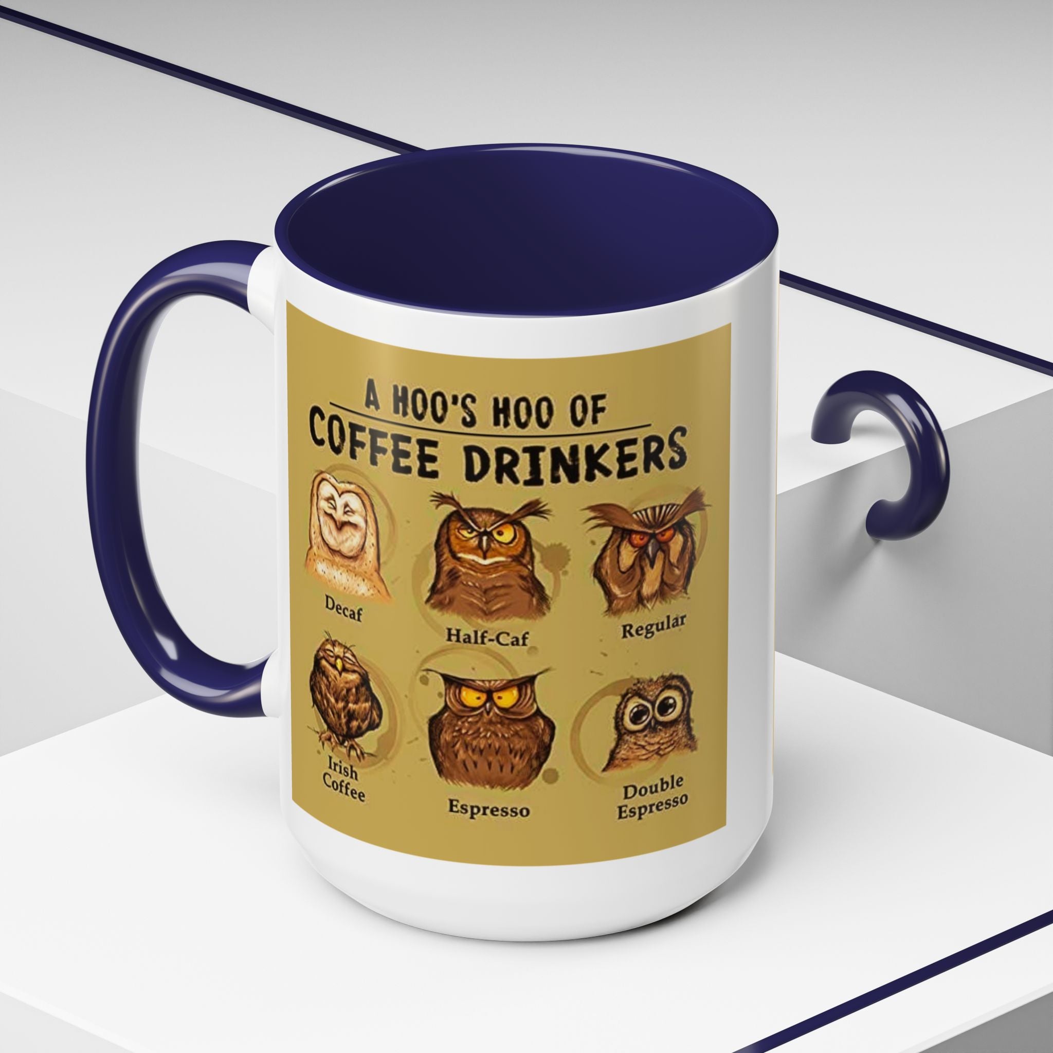 Coffee Mug — “A Hoo’s Hoo of Coffee Drinkers” Owl Coffee Chart Accent Mug