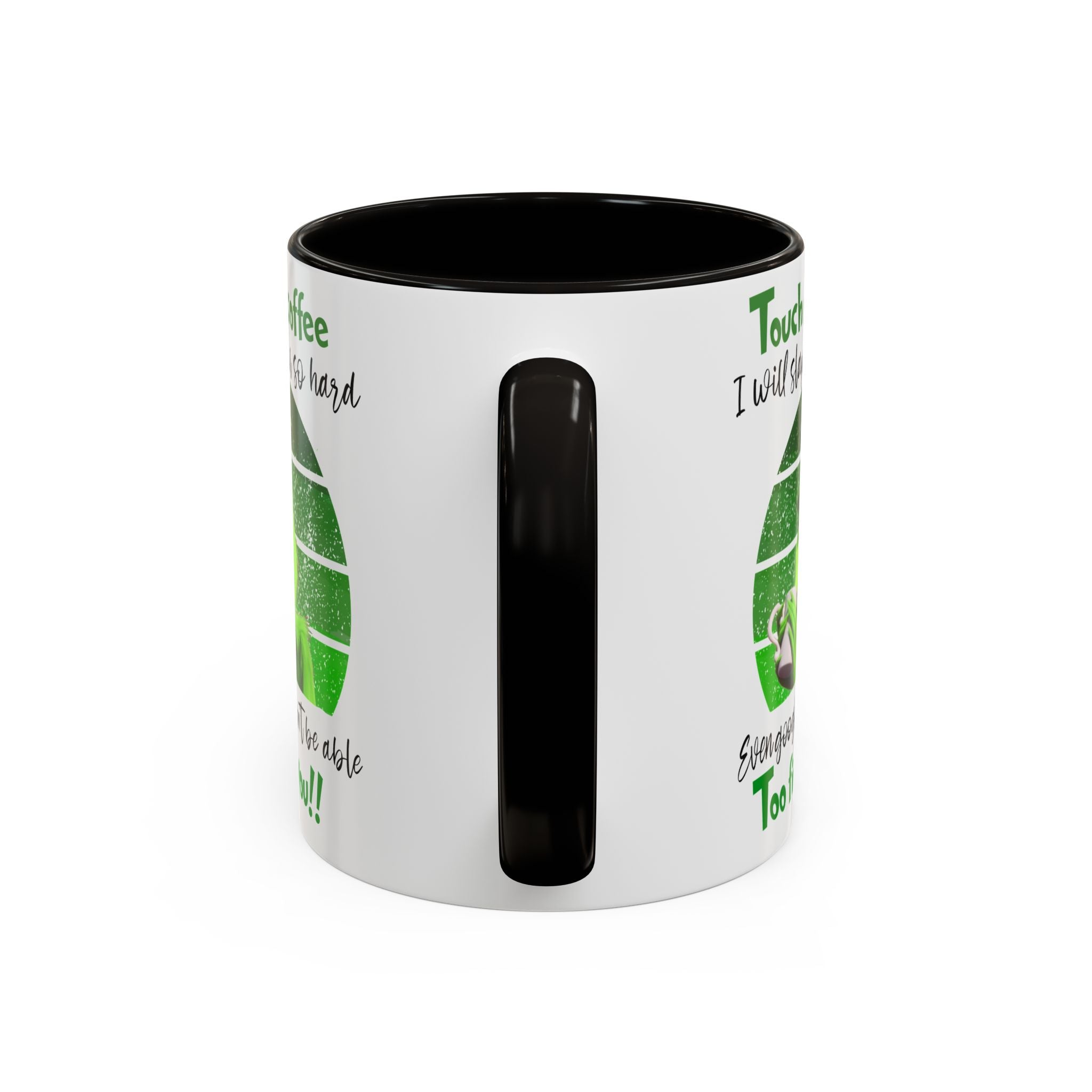 Funny Coffee Mug for Grinch Lovers, Gift for Friends, Humor Mug, Christmas Gift, Office Decor, 11oz or 15oz