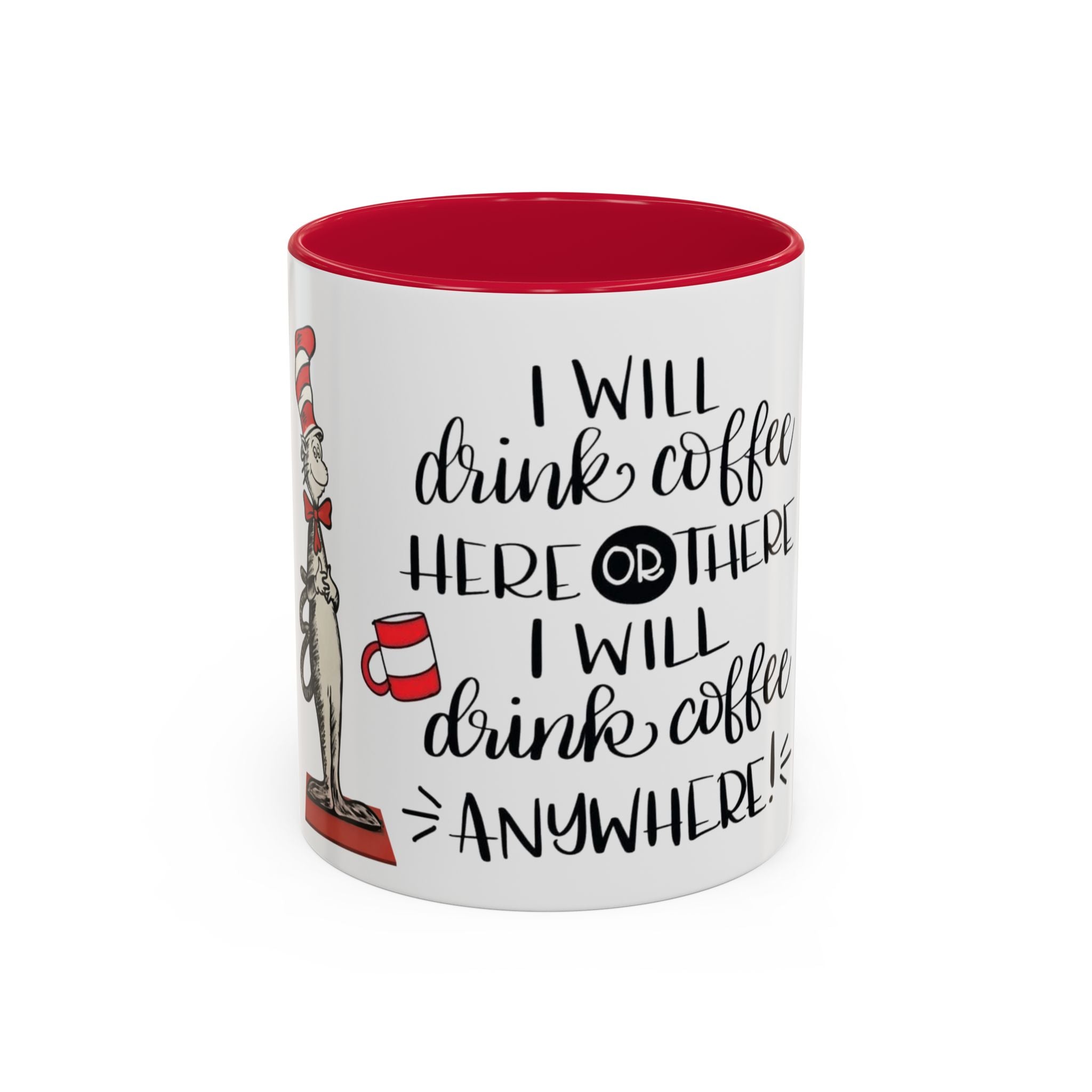 Cat in Hat Coffee Mug — "I Will Drink Coffee Here or There" 11/15oz Color Accent