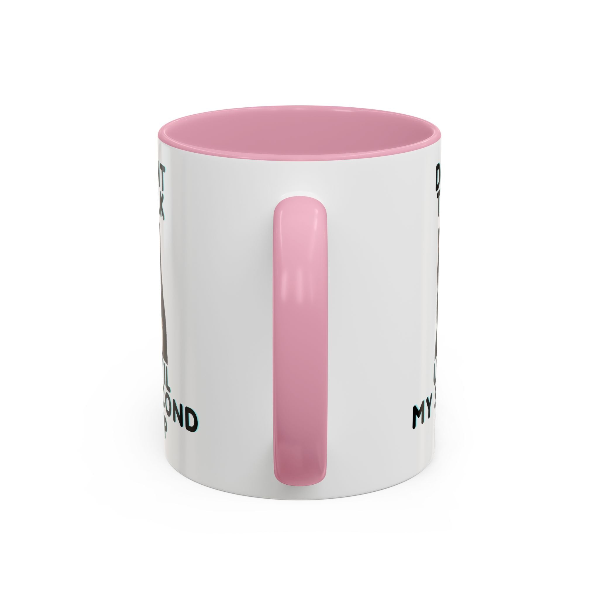 Funny Cat Coffee Mug — "Don't Talk Until My Second Cup" 11oz/15oz