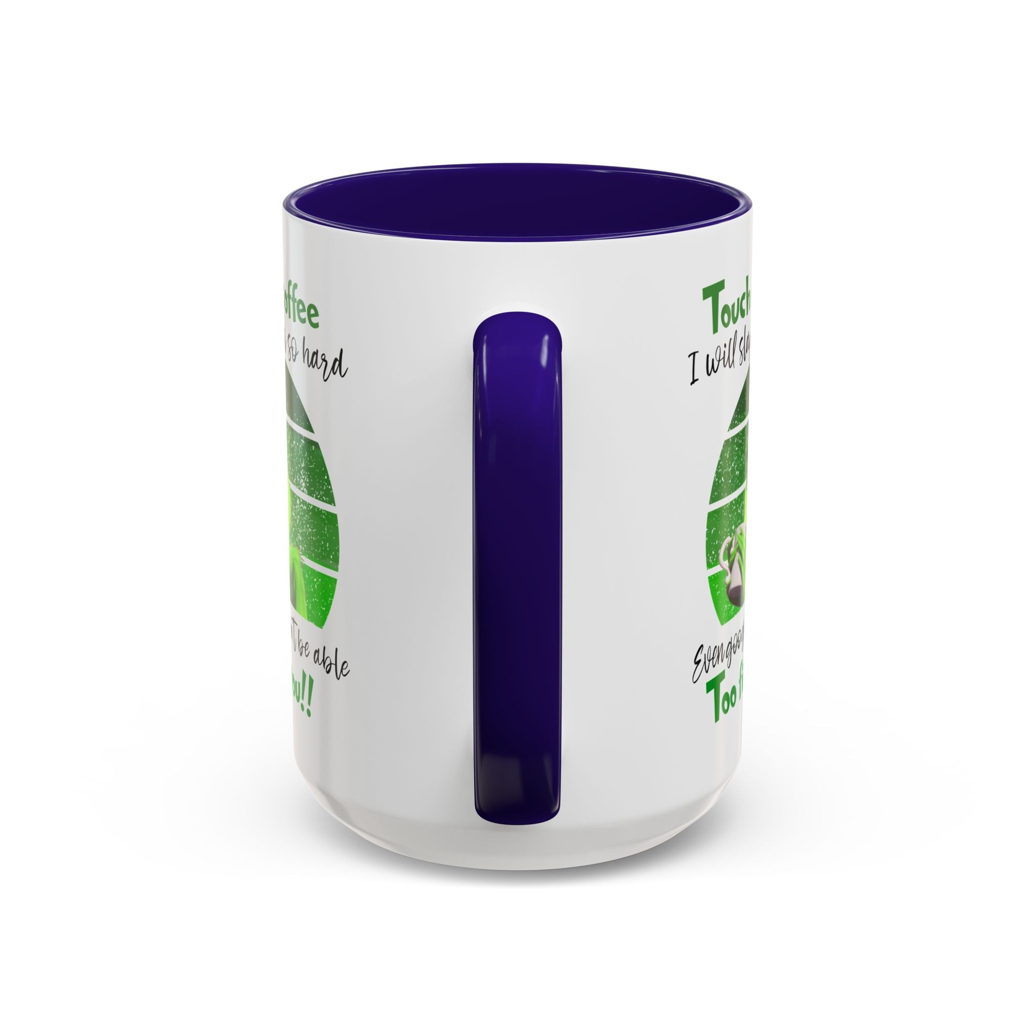 Funny Coffee Mug for Grinch Lovers, Gift for Friends, Humor Mug, Christmas Gift, Office Decor, 11oz or 15oz