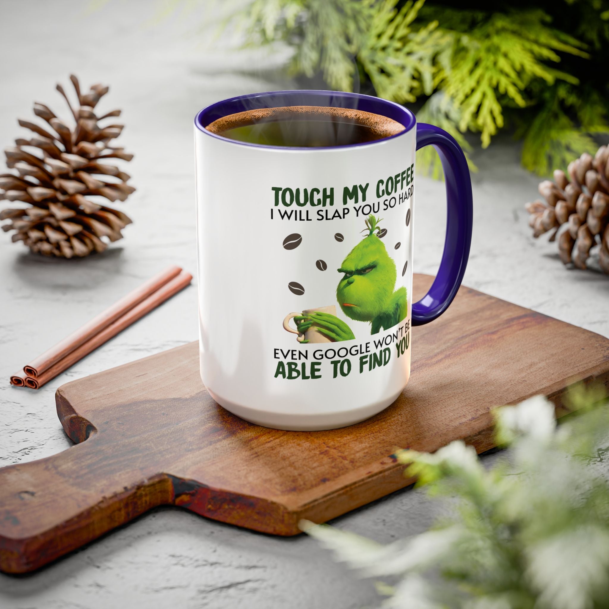 Funny Quote Mugs, Unique Coffee Cups, Gift for Coffee Lovers, Humorous Mug, Grinch Inspired Ceramics
