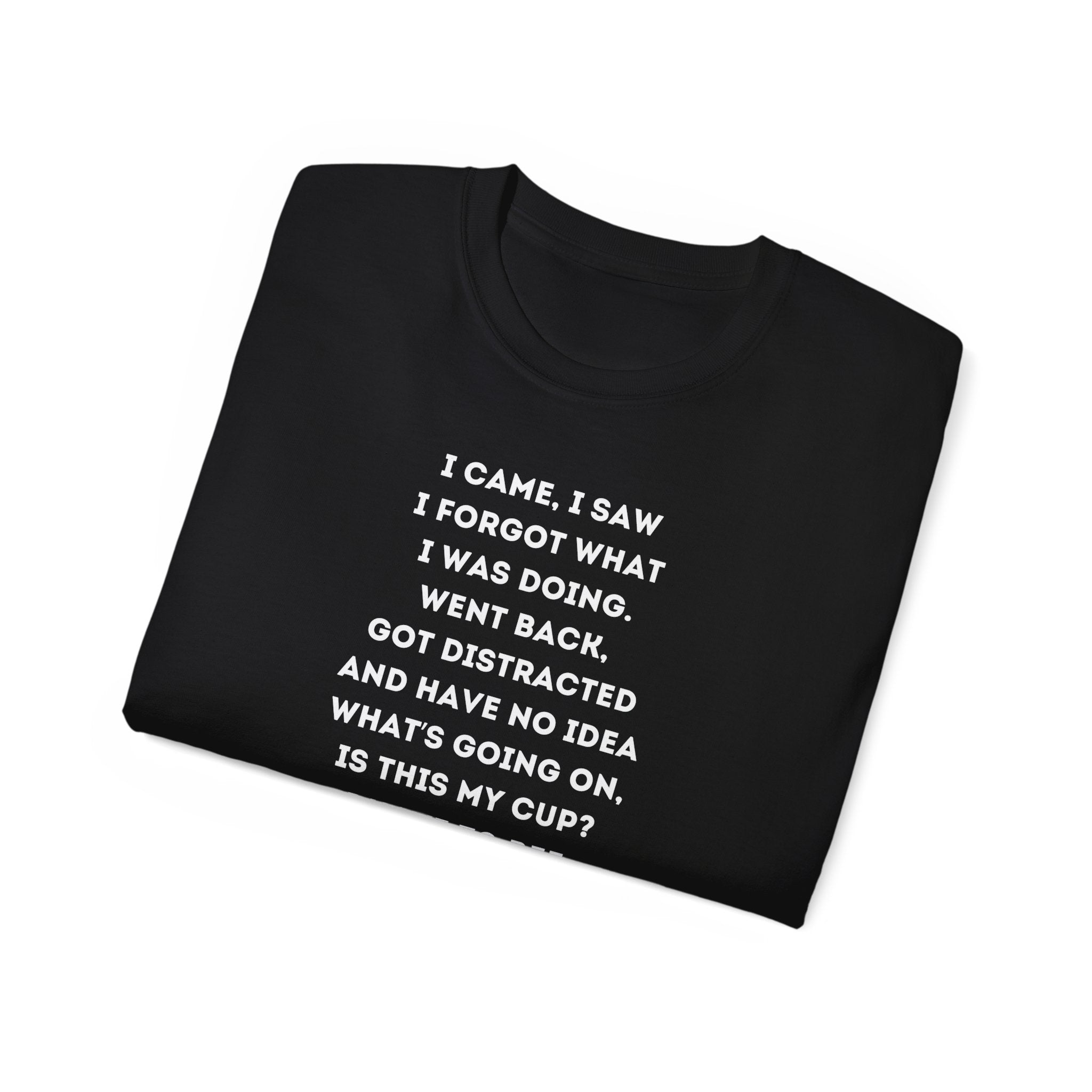 I Have to Pee Coffee Lover's Tee, Funny Quote T-Shirt, Unisex Graphic Tee, Gift for Him, Gift for Her, Birthday Present, Casual Wear