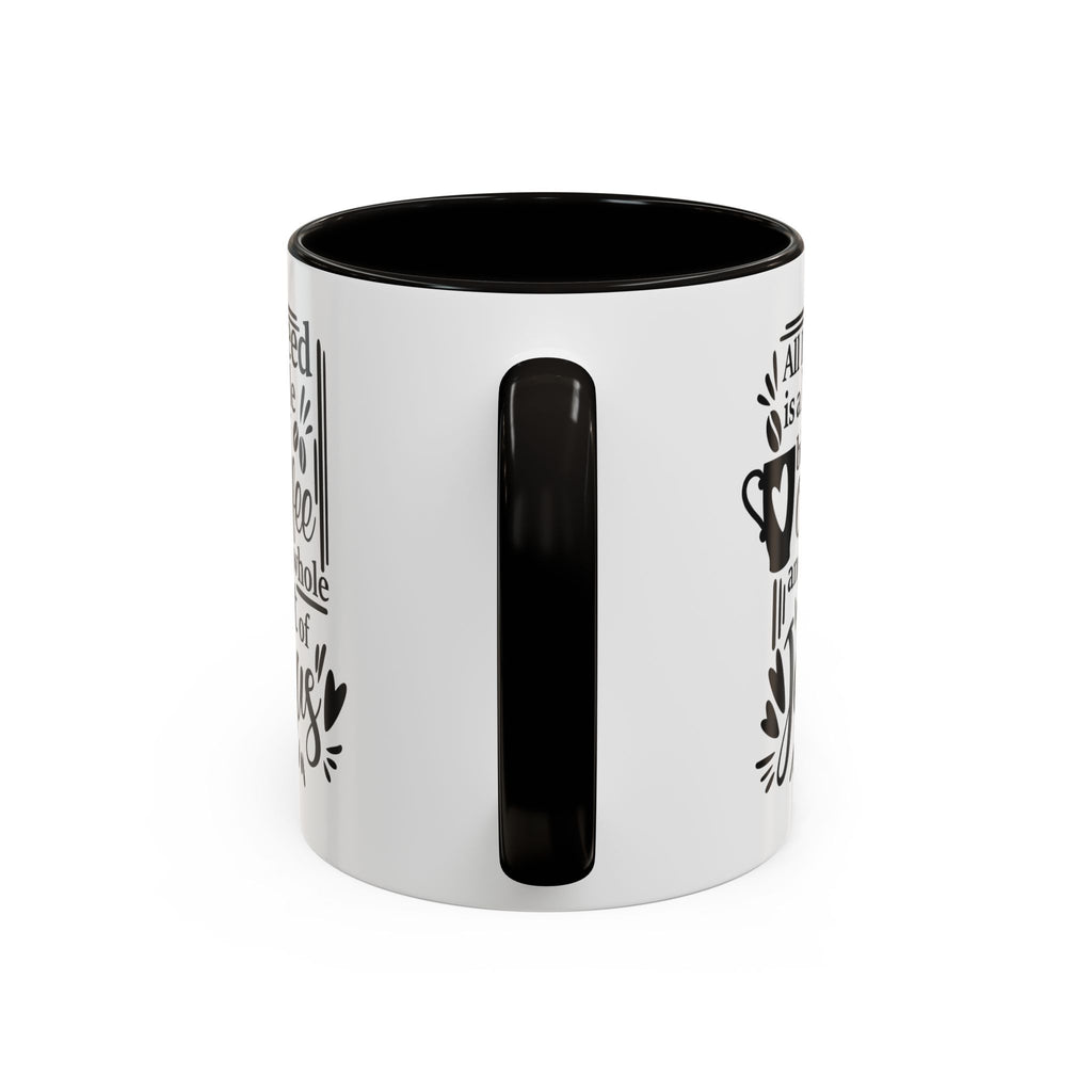 Religious Coffee Mug, Christian Tea Cup, All I Need is Coffee and Jesus, Gift for Coffee Lover, Inspirational Quote Mug with Many Colors