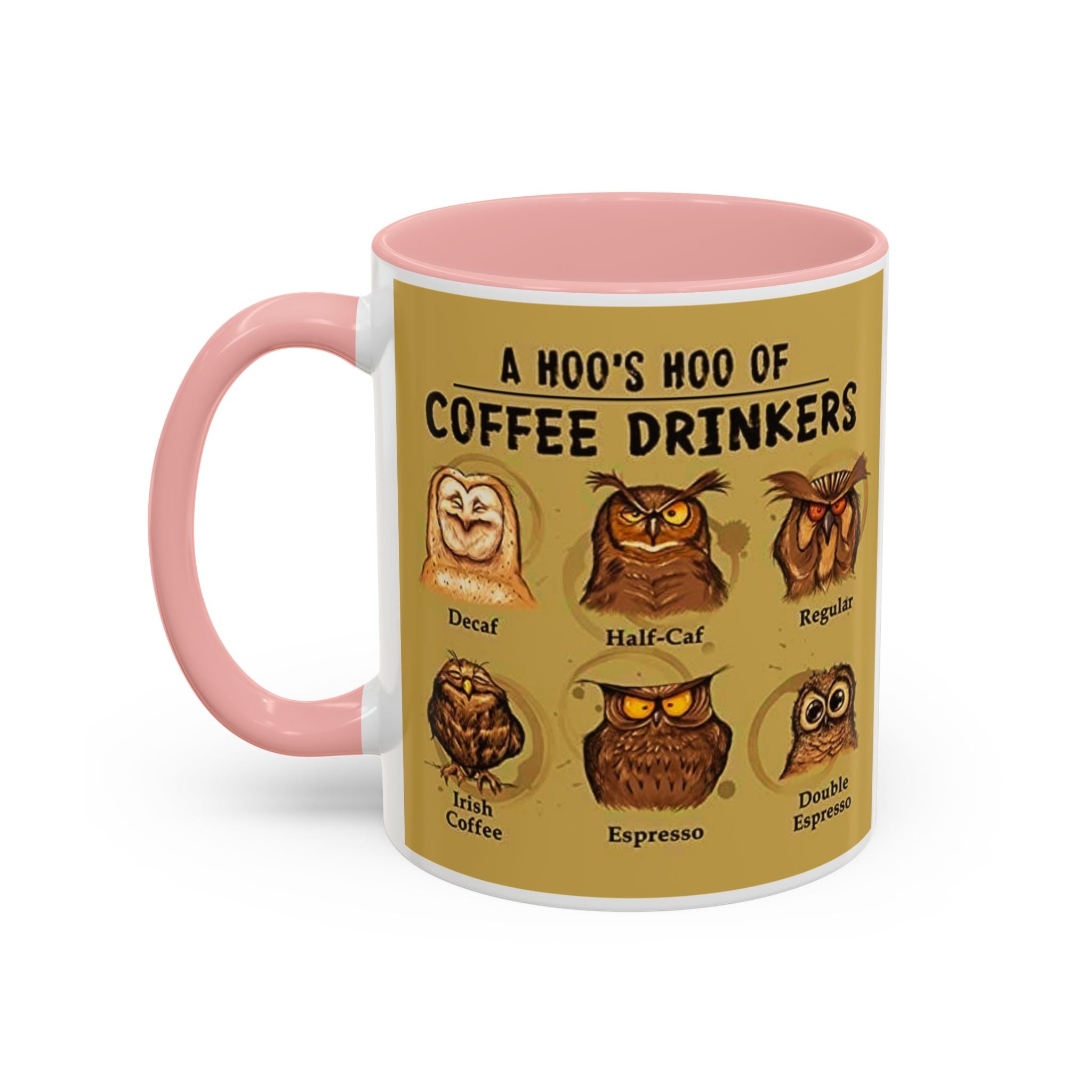 Coffee Mug — “A Hoo’s Hoo of Coffee Drinkers” Owl Coffee Chart Accent Mug