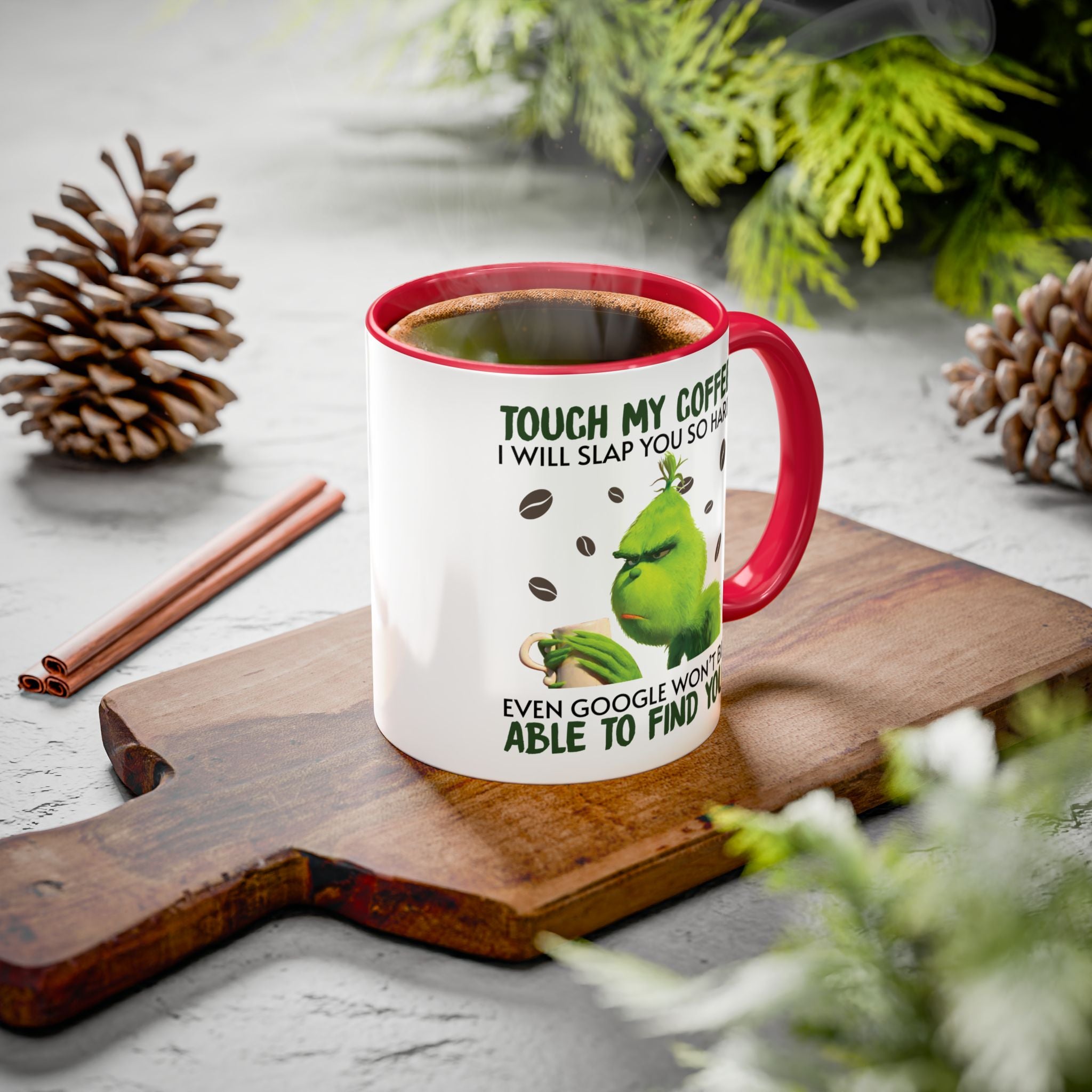 Funny Quote Mugs, Unique Coffee Cups, Gift for Coffee Lovers, Humorous Mug, Grinch Inspired Ceramics