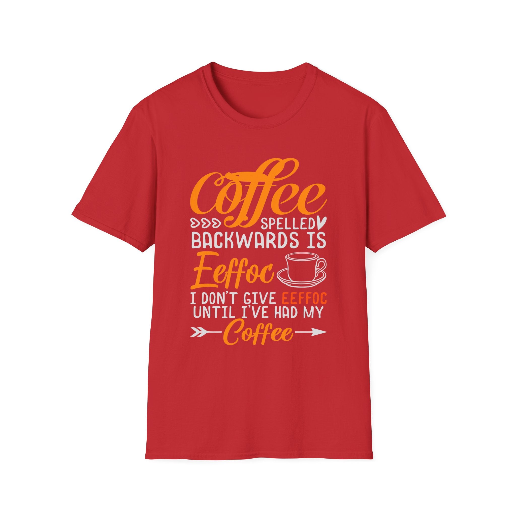 Eeffoc Coffee T-Shirt, Unisex Tee, Caffeine Lover Shirt, Funny Graphic Tee, Coffee Gift for Men and Women
