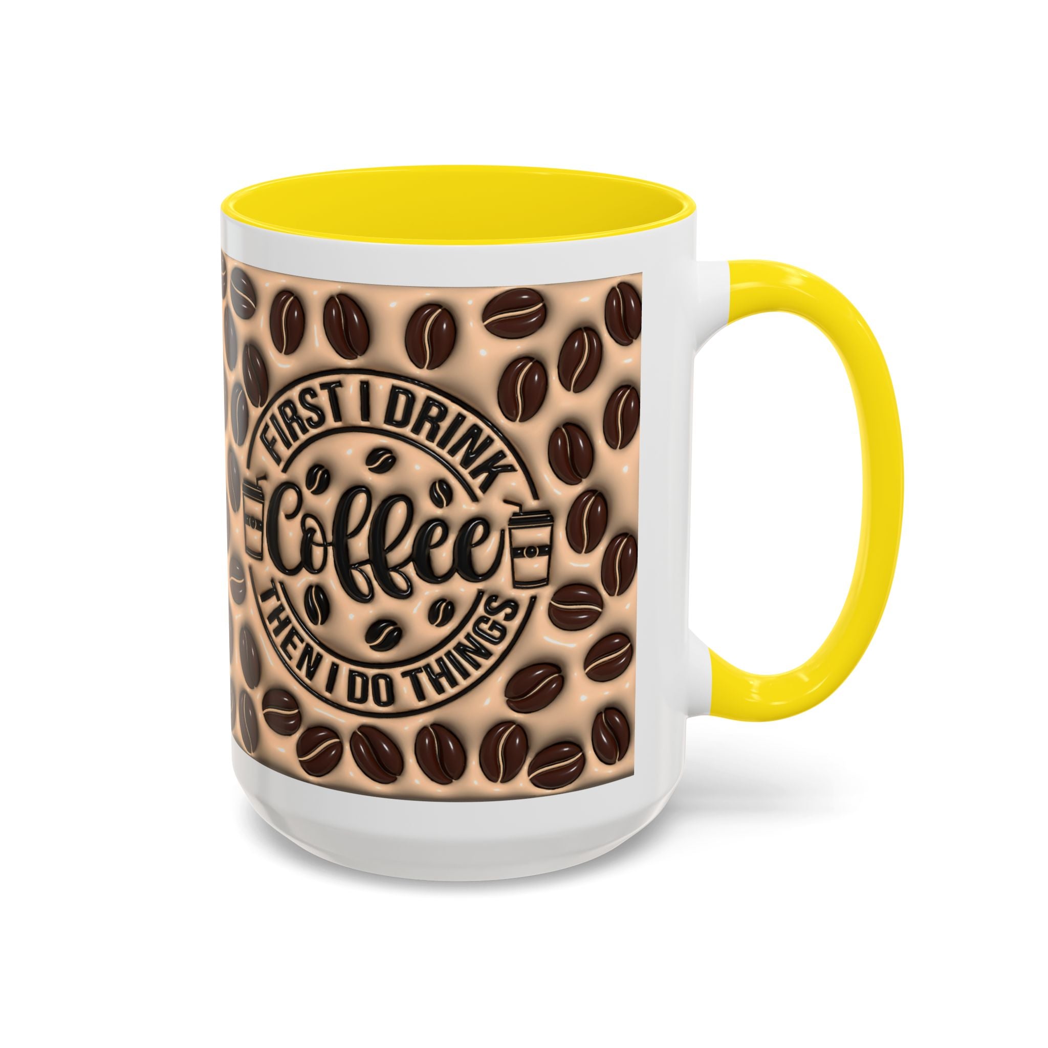 Coffee Beans Pattern First I Drink Coffee Mug | Accent 11oz 15oz