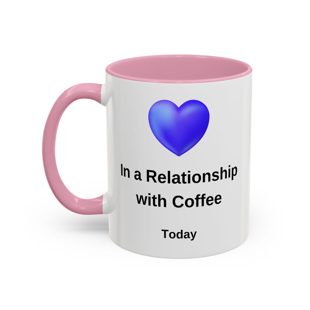 Coffee Lover Mug, Funny Coffee Cup Gift, Relationship with Coffee, Colorful Ceramic Mug, Coffee Addict Mug, Coffee Gift for Her, Coffee Mug
