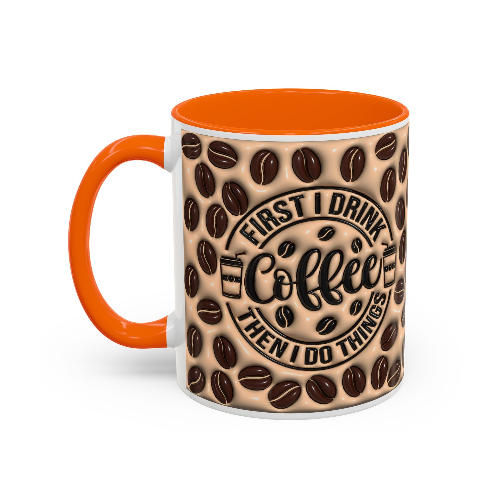 Coffee Beans Pattern First I Drink Coffee Mug | Accent 11oz 15oz