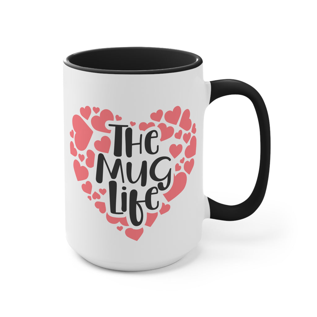 The Coffee Mug Life - White Ceramic Mug