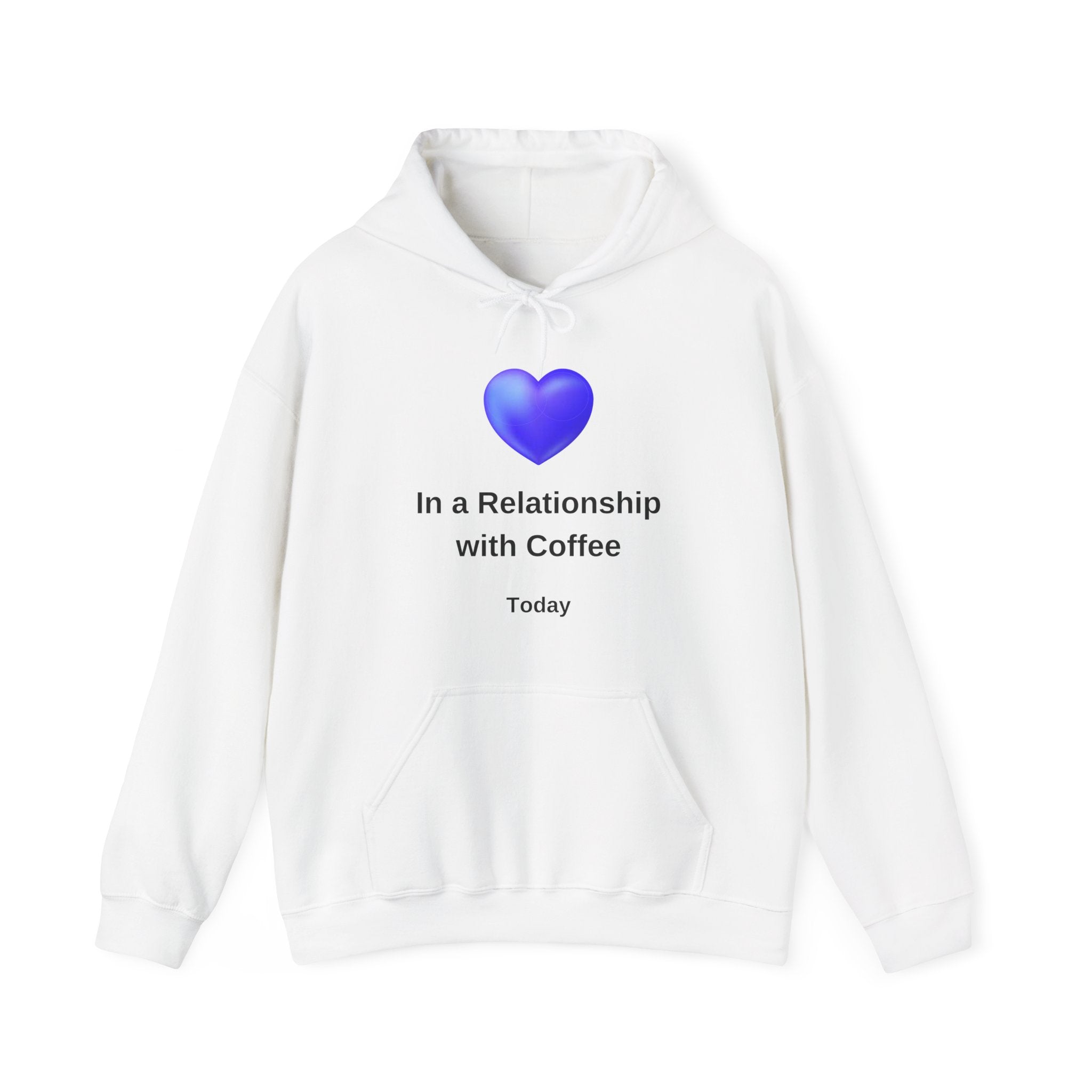 I'm In a Relationship With Coffee - Men's and Woman's Heavy Blend Hooded Sweatshirt