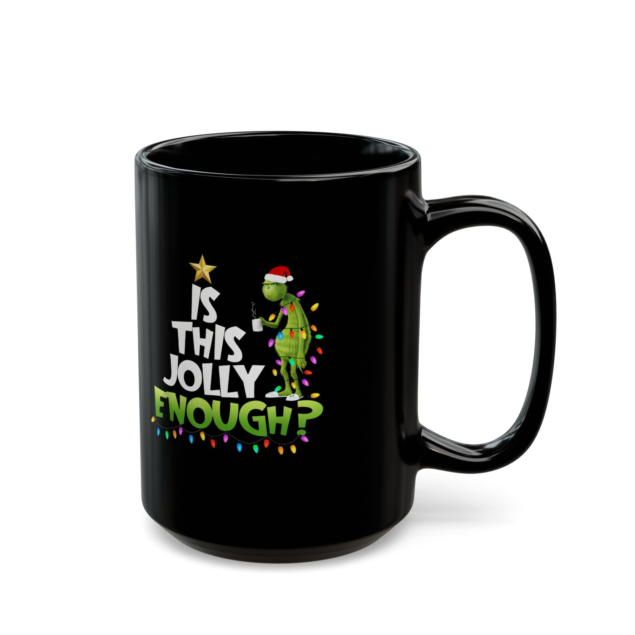 Festive Grinch Mug - Is This Jolly Enough? | Christmas Gift, Holiday Coffee Cup, Grinch Lovers, Fun Winter Mugs, Unique Decor