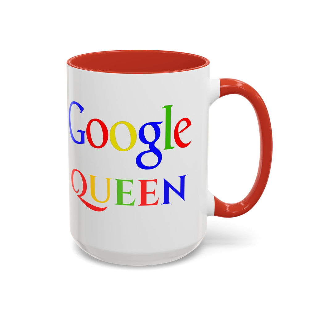 Google Queen Mug | Accent Coffee Mug 11oz 15oz