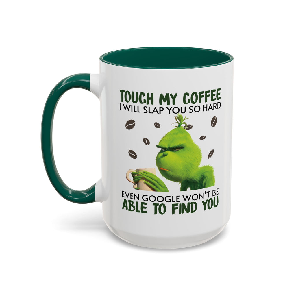 Funny Quote Mugs, Unique Coffee Cups, Gift for Coffee Lovers, Humorous Mug, Grinch Inspired Ceramics