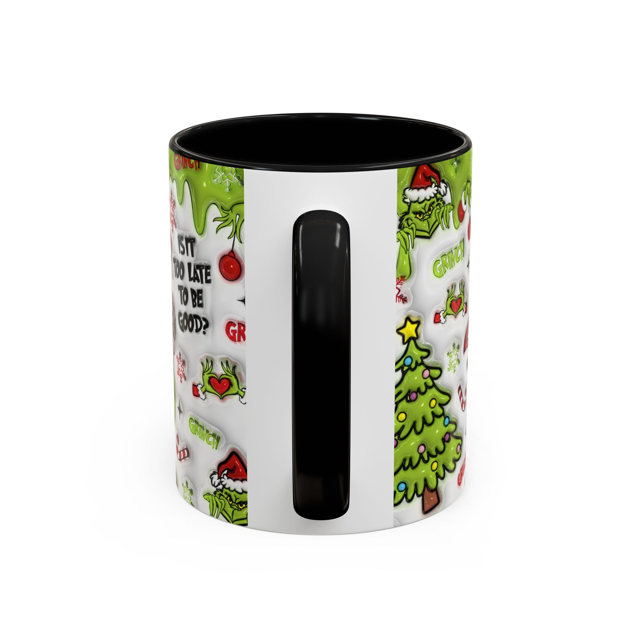 Grinch Holiday Coffee Mug — "Is It Too Late to Be Good?" Accent 11/15oz