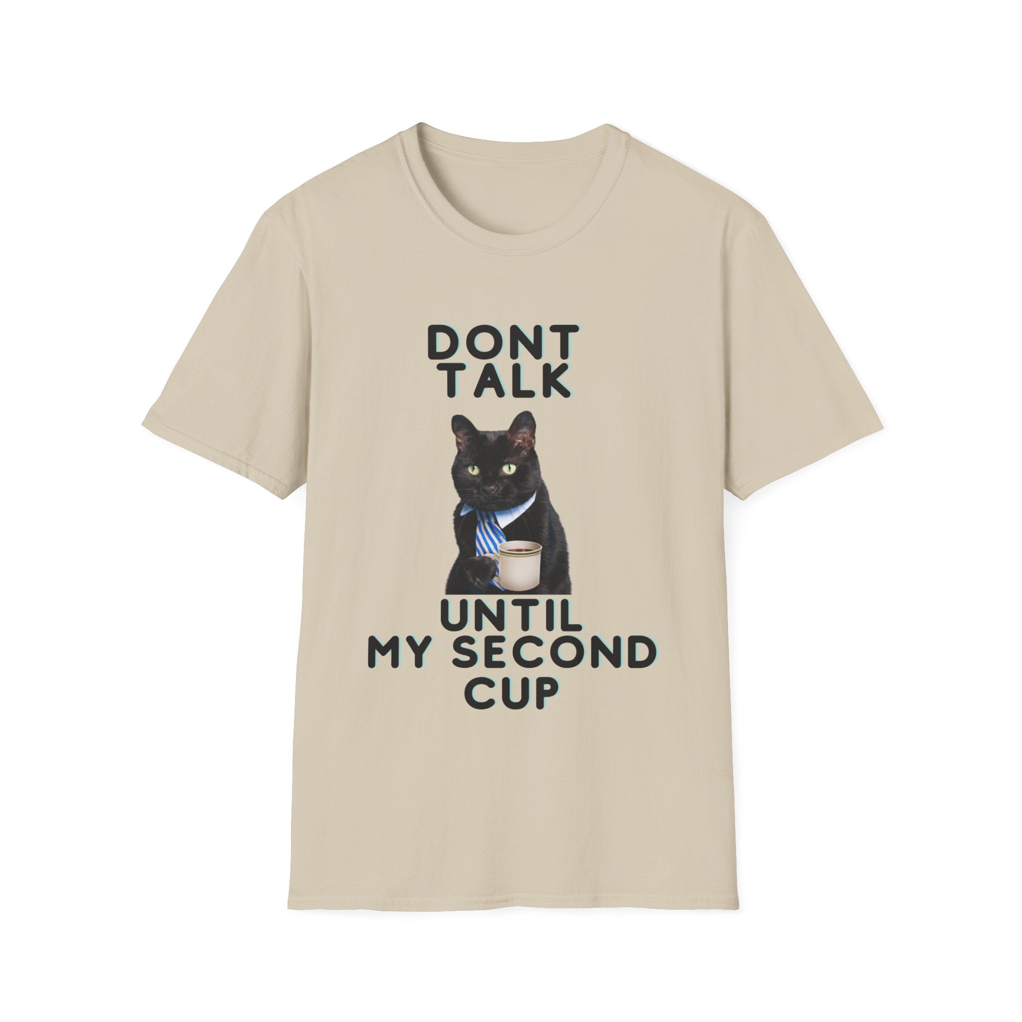 Don't Talk Until My Second Cup - Unisex Softstyle T-Shirt