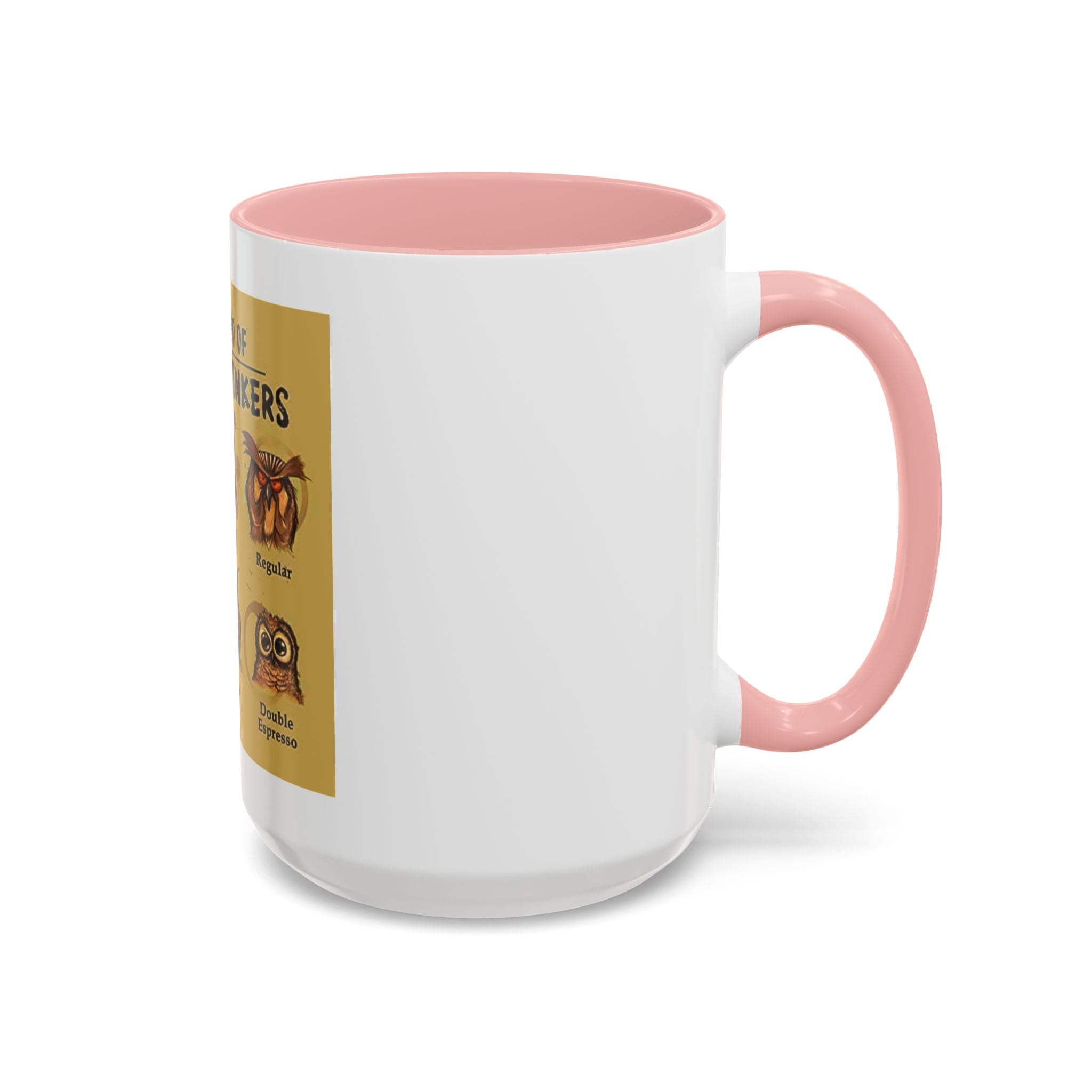 The Hoo Hoo's Of Coffee Drinker's -  Mug