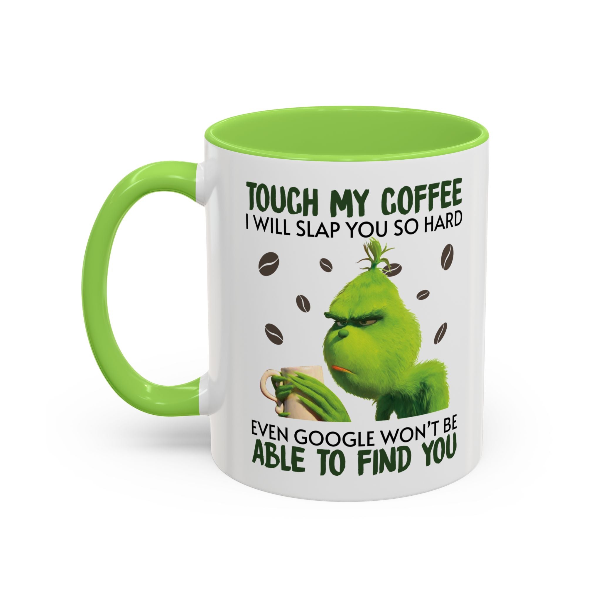 Funny Quote Mugs, Unique Coffee Cups, Gift for Coffee Lovers, Humorous Mug, Grinch Inspired Ceramics